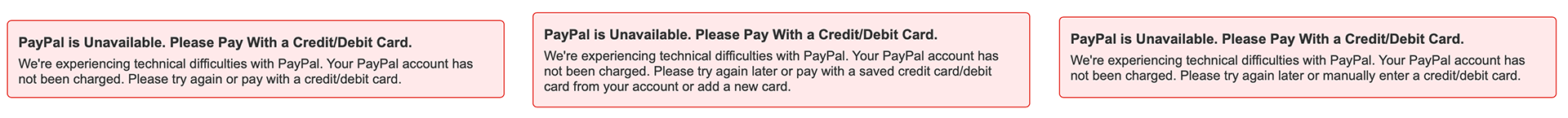 Left to right: Current state error message + signed in user + guest user (won't have any saved cards, so they have slightly different wording).