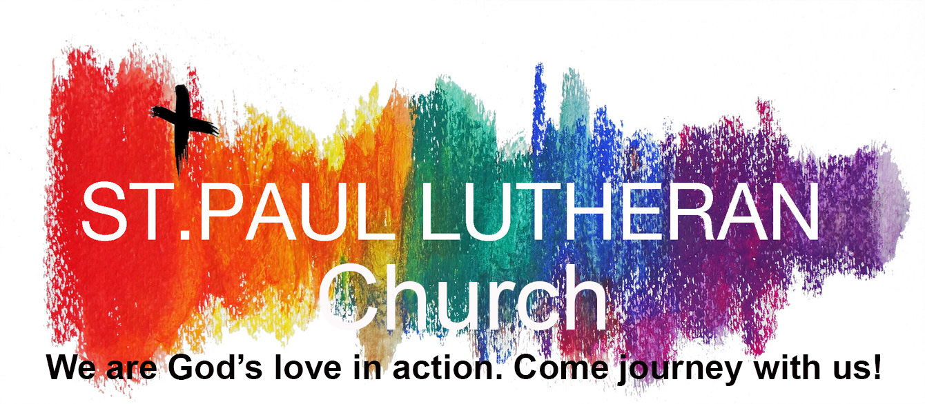 Logo St Paul Lutheran Church We are God's love in action. Come Journey with us rainbow background