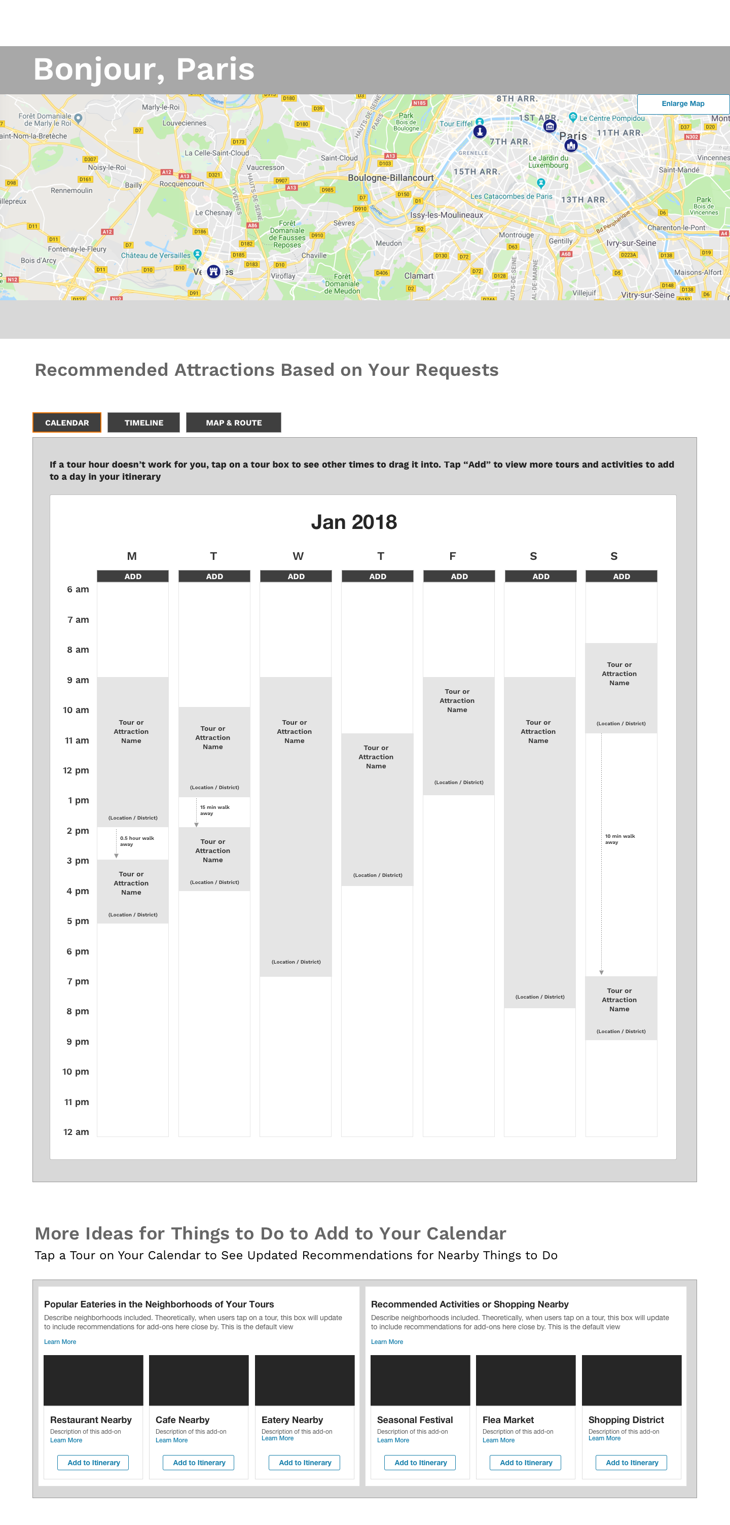 User can then plot itinerary on a calendar to get a visualization of each day of the trip.