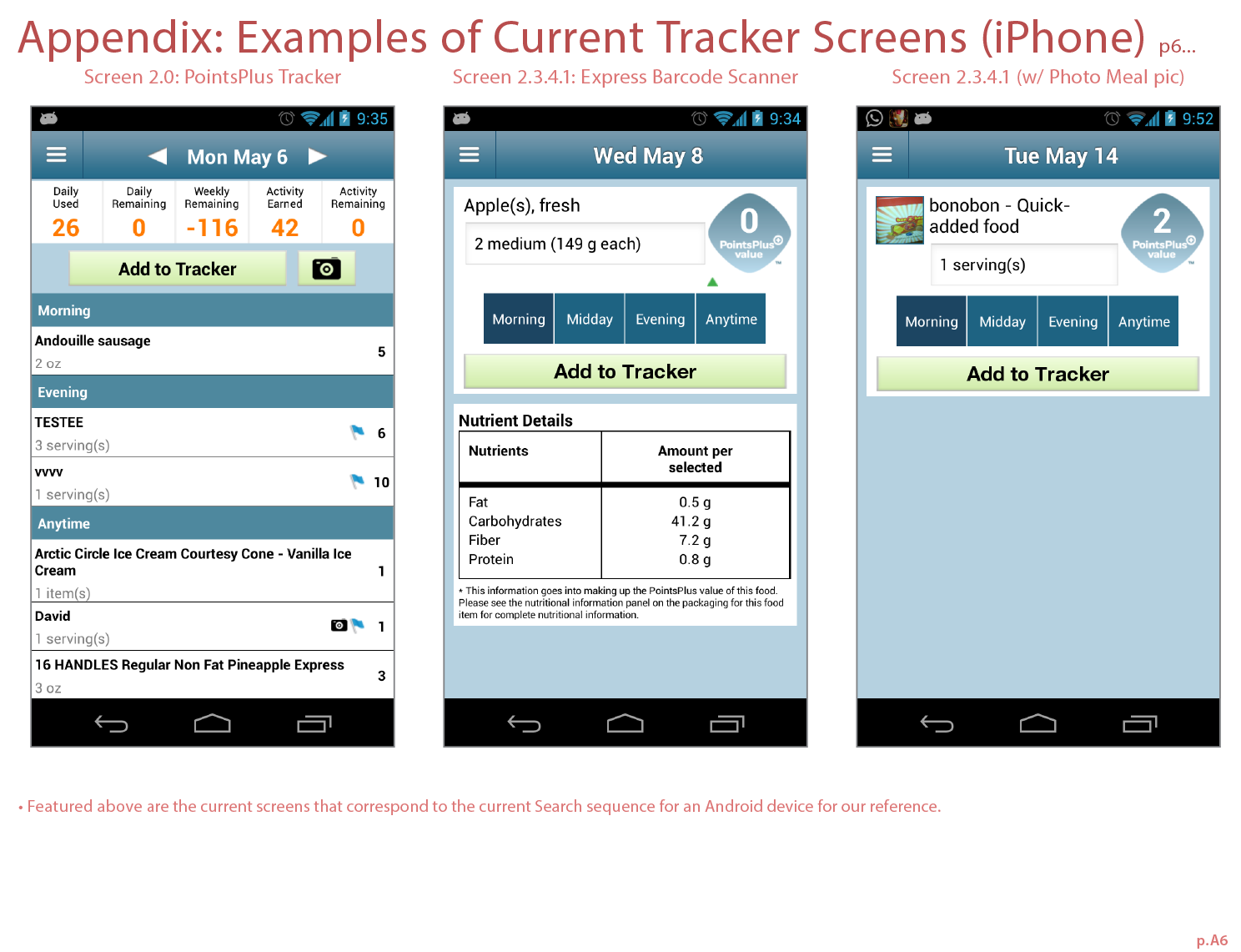 Original Points Tracker (Droid) screens that a previous Mobiquity designer created in the last scope as a baseline to leverage and refine.