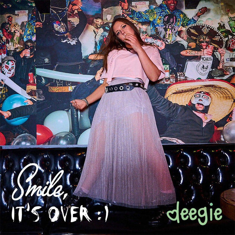 Deegie - "Smile It's Over"