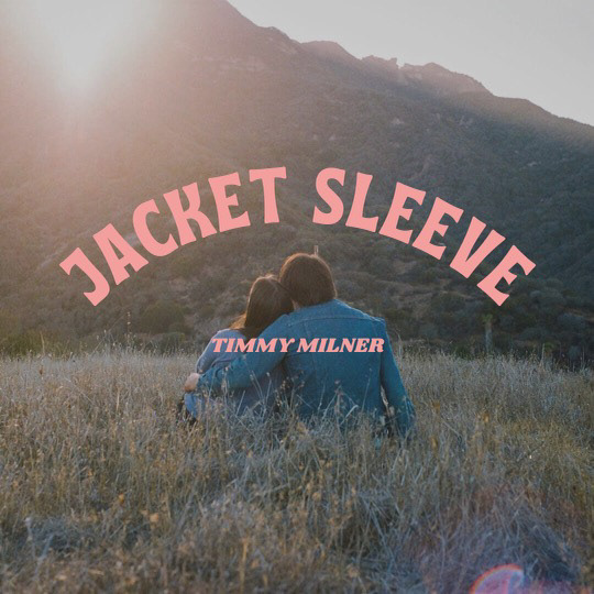 Timmy Milner - "Jacket Sleeve"