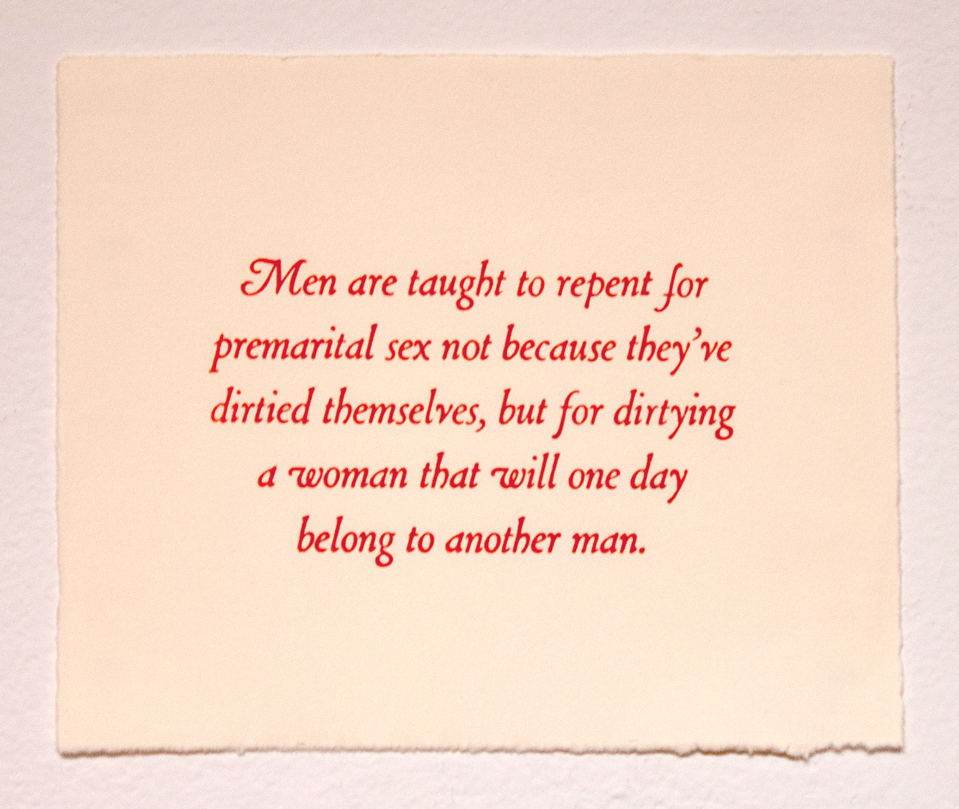 "Men are taught...", 2022, letterpress