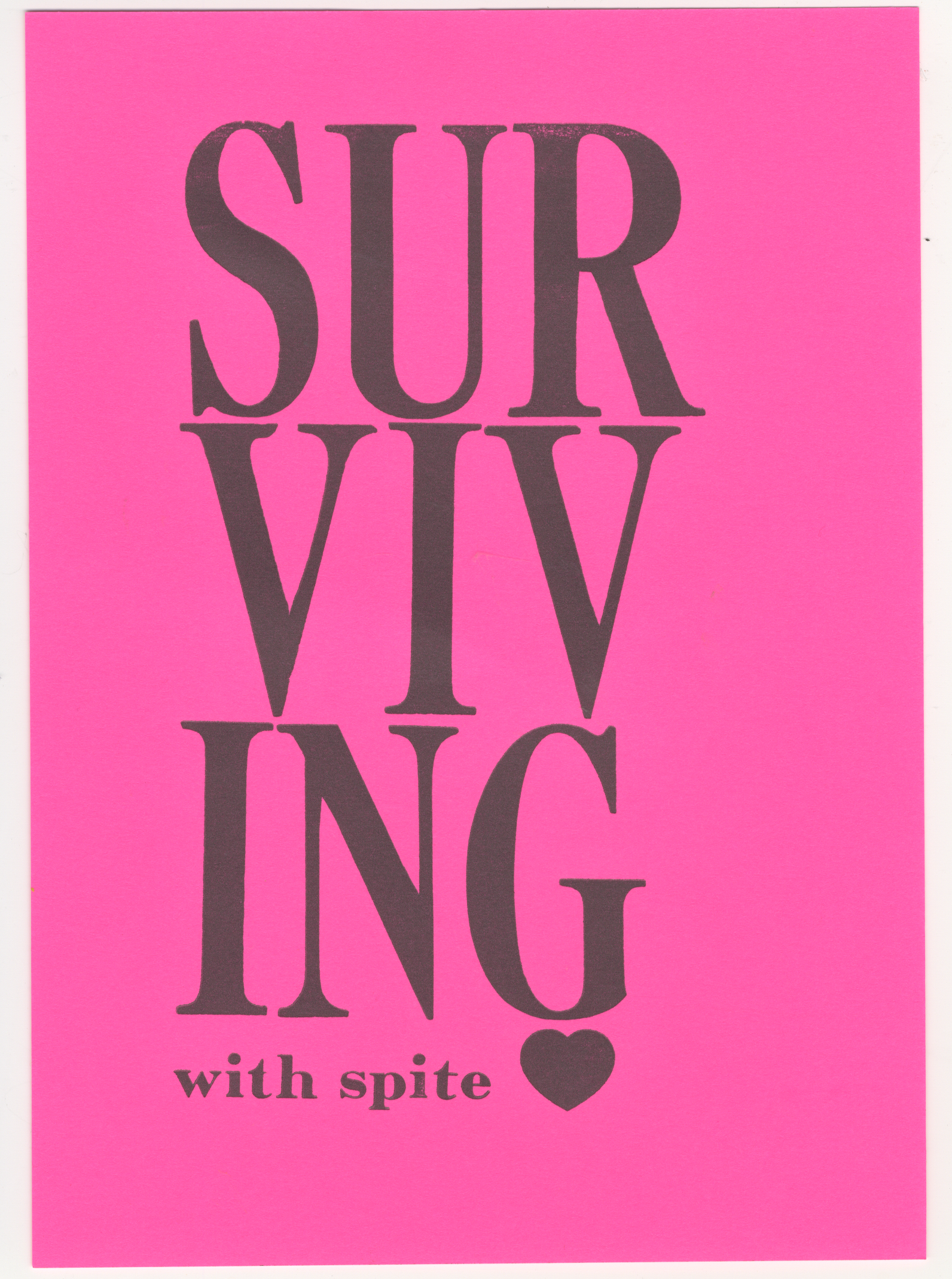 With Spite <3, 2022, letterpress