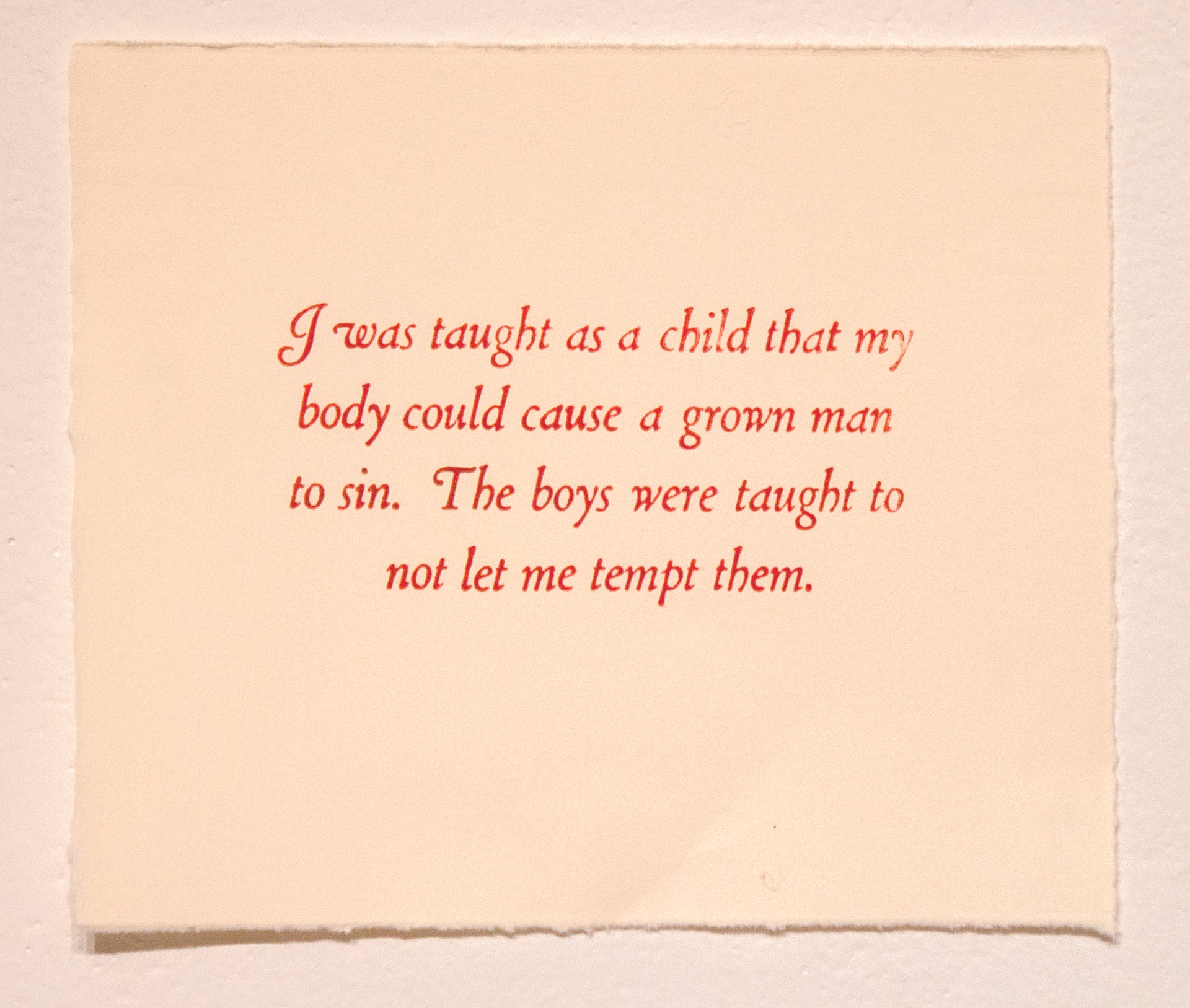 "I was taught...", 2022, letterpress