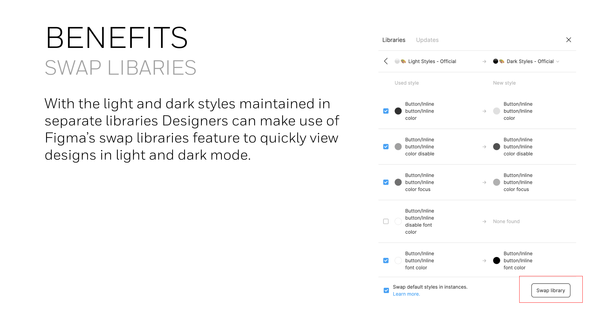Swap libraries feature simplified switching between light and dark themes.