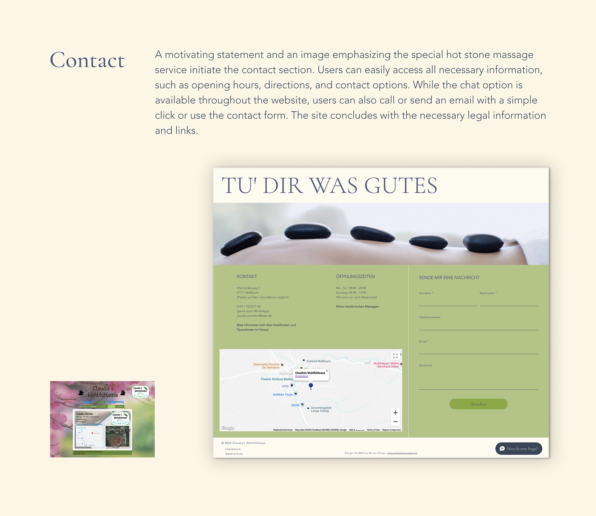 Contact: A motivating statement and an image emphasizing the special hot stone massage service initiate the contact section. Users can easily access all necessary information, such as opening hours, directions, and contact options. While the chat option is available throughout the website, users can also call or send an email with a simple click or use the contact form. The site concludes with the necessary legal information and links. [New contact section of landing page in the footer compared to previous contact page.]