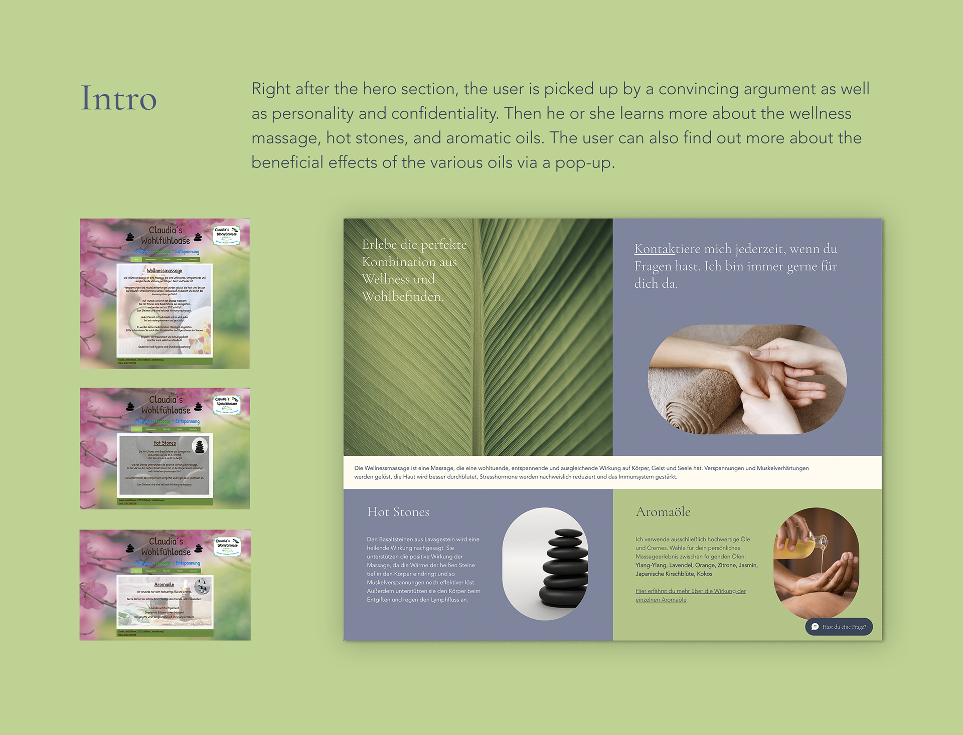 Intro: Right after the hero section, the user is picked up by a convincing argument as well as personality and confidentiality. Then he or she learns more about the wellness massage, hot stones, and aromatic oils. The user can also find out more about the beneficial effects of the various oils via a pop-up. [Screenshot of new introduction section compared to related previous pages.]