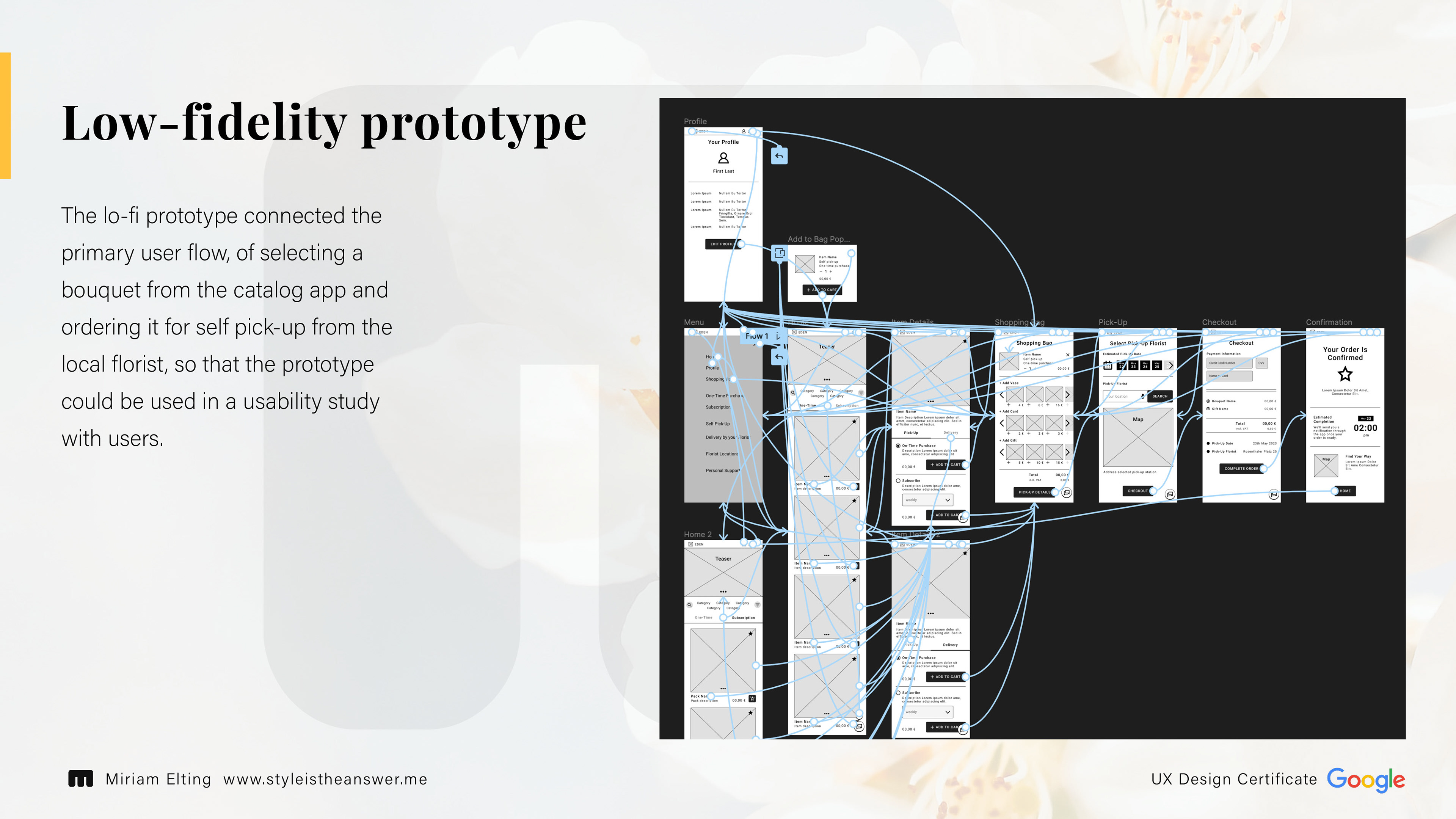 Low-fidelity prototype: The low-fidelity prototype connected the primary user flow, of selecting a bouquet from the catalog app and ordering it for self pick-up from the local florist, so that the prototype could be used in a usability study with users.