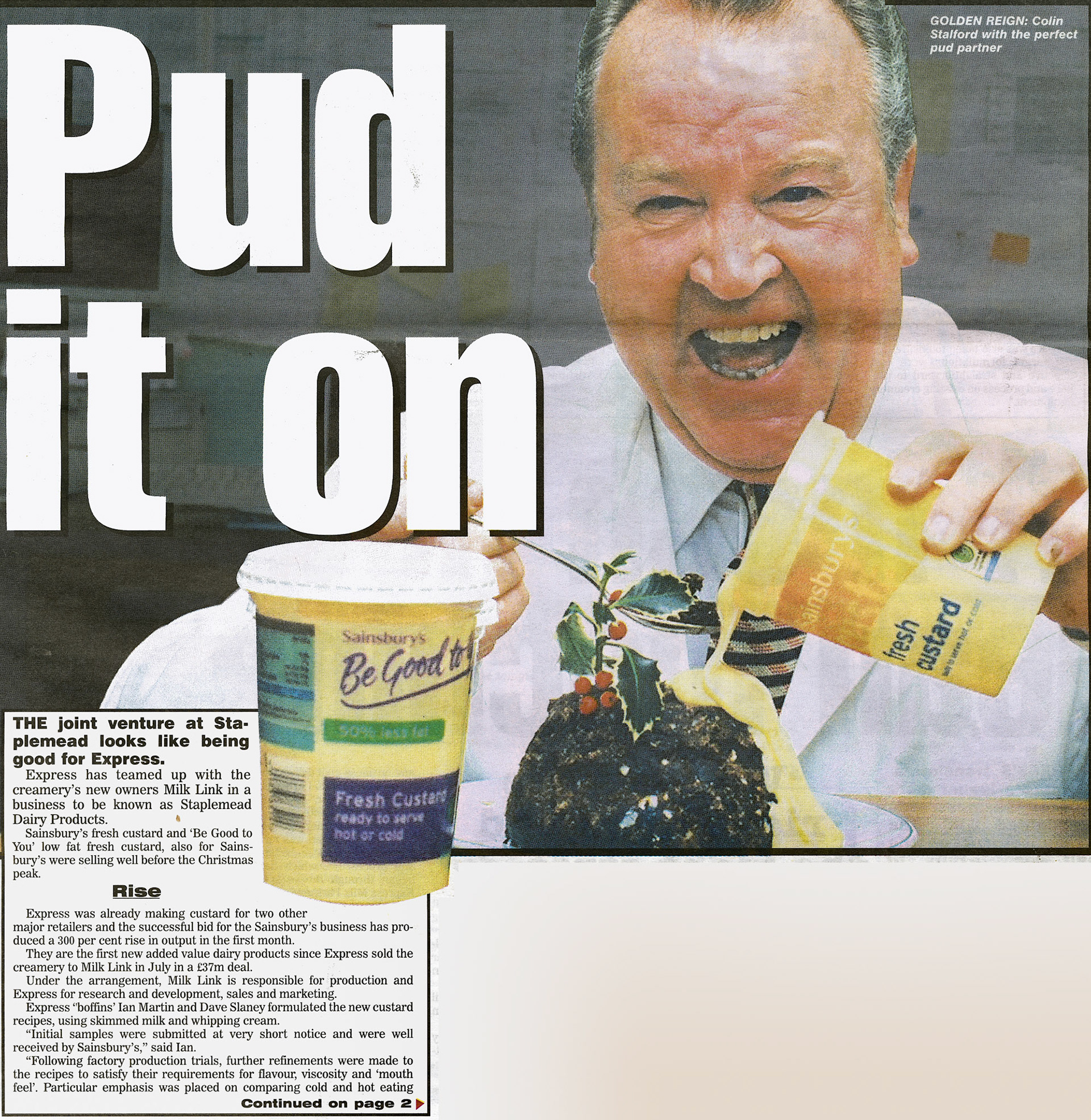 2002 Staplemead and Milk Link joint venture start fresh custard for Sainsbury's, with product development by Ian Martin and Dave Slaney. Colin Stafford demonstrates the new product. (Express News December, courtesy Paul Luke)