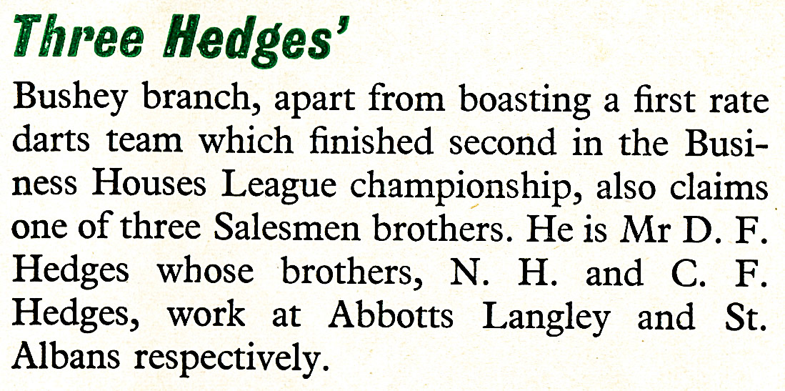 1956 Three 'Hedges' brothers work as salesmen at Bushey (D.F. Hedges), Abbotts Langley (N.H.) and St Albans (C.F.)  (Express News April)
