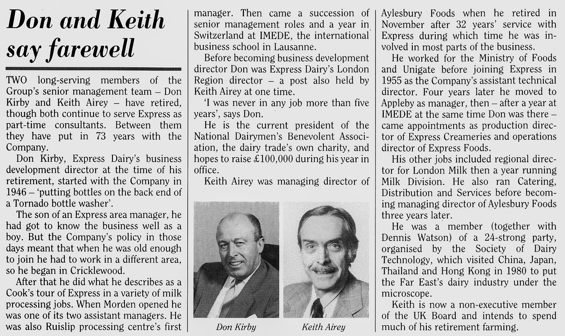 1988 Don Kirby and Keith Airey both retire after long careers with Express. Hilary Bowyer/ Mccluskey comments "Don always called me 'Girl' which was an expression my Granddad always used. I was in our local Farm Shop after Keith Airey retired and bumped into him. It seems that he lived not far from me.  Chris Austen adds "Both great colleagues!!" (January Express News)