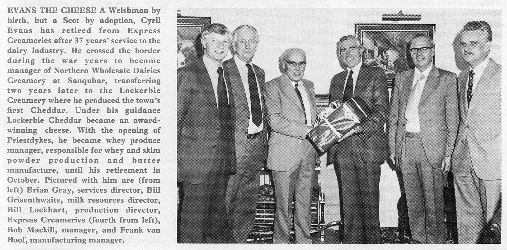 1980 Cyril Evans from Lockerbie retires after 37 years. Brian Gray, Bill Grisenthwaite, Bill Lockhart, Bob Mackill, Frank van Hoof.