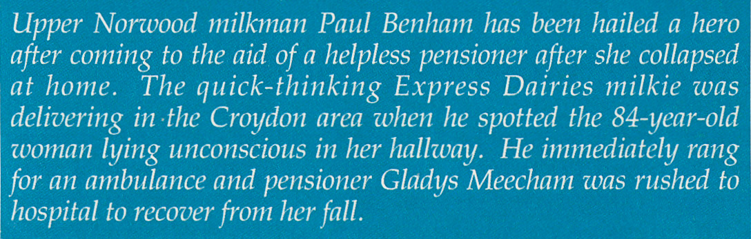 1990s Express milkman Paul Benham from Upper Norwood saved pensioner Gladys Meecham in Croydon.. (Courtesy Paul Luke)