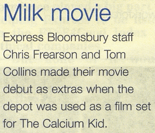 2003 Bloomsbury staff Chris Frearson and Tom Collins appear as extras in 'The Calcium Kid', with Orlando Bloom as milkman. (Express News June, courtesy Paul Luke)