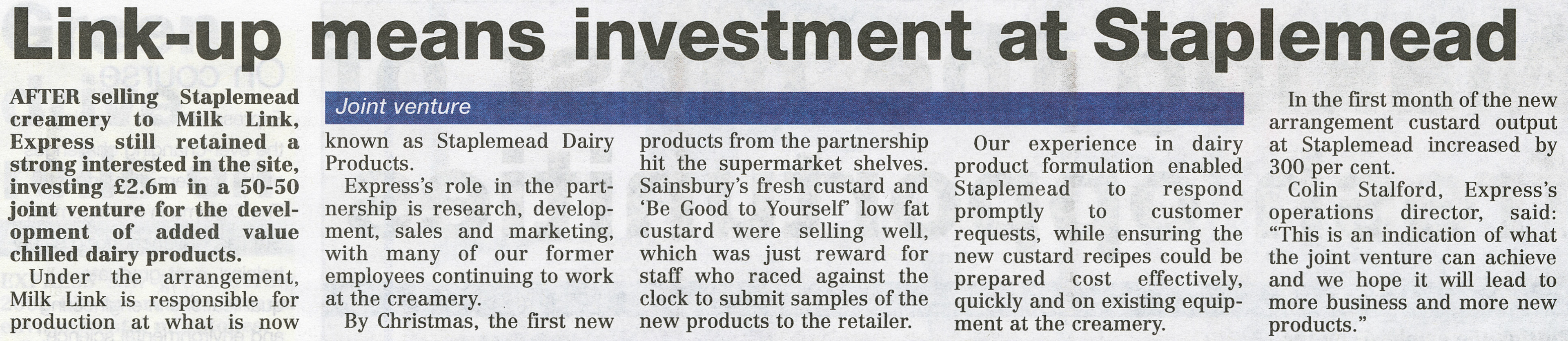 2003 Staplemead now called Staplemead Dairy Products as part of its 50:50 joint venture with Milk Link. (Express News June, courtesy Paul Luke)