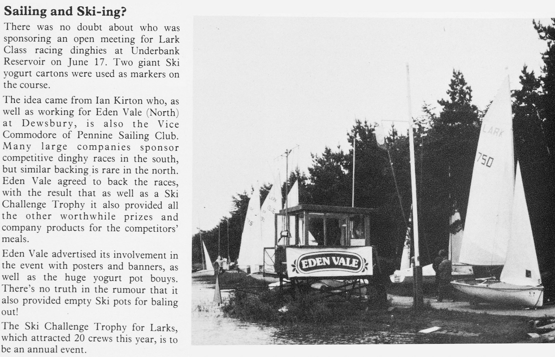 1979 Ski sponsored 'Lark' class sailing dinghies, from an idea of Ian Kirton who worked at Eden Vale (North) at Dewsbury. (Express News Autumn)