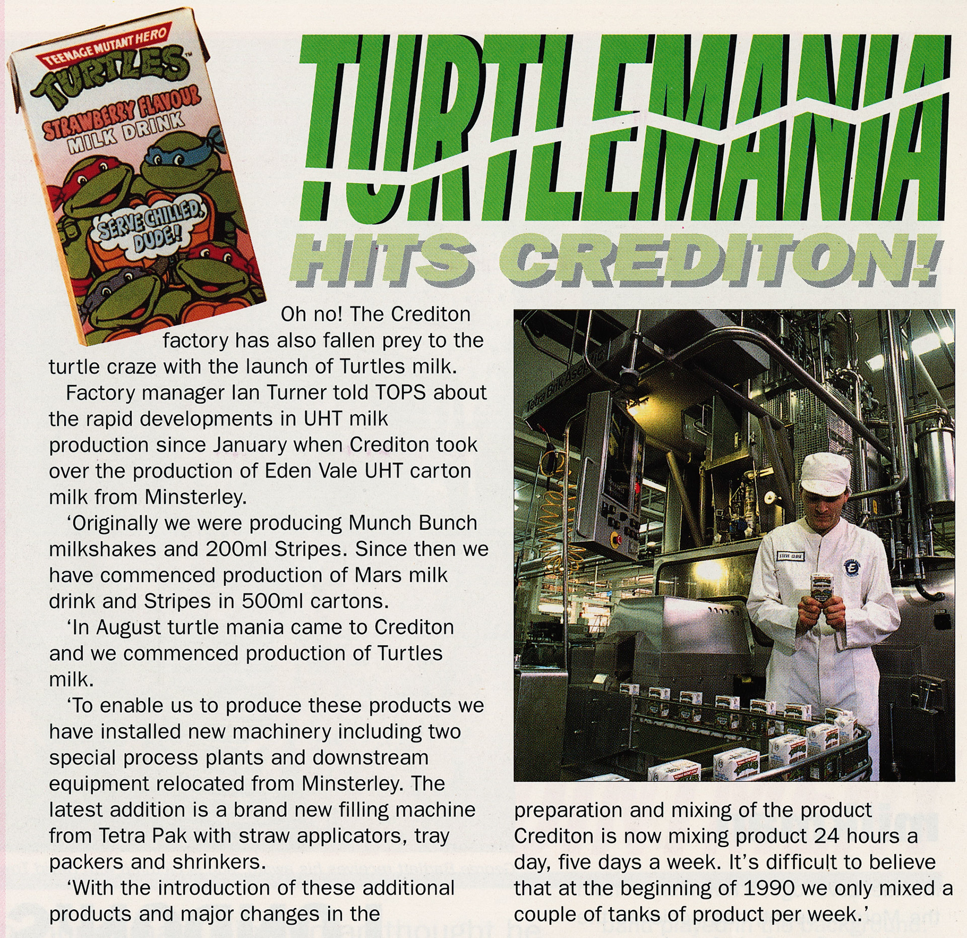 1990 Crediton UHT flavoured milk production . (Mike Overfield-Collins comments “Tetra TB9 filling machine. We're now mixing dozens of tanks every week and using state of the art, faster filling machines.” 1990 Winter Tops Magazine, Courtesy Beryl Purslove)