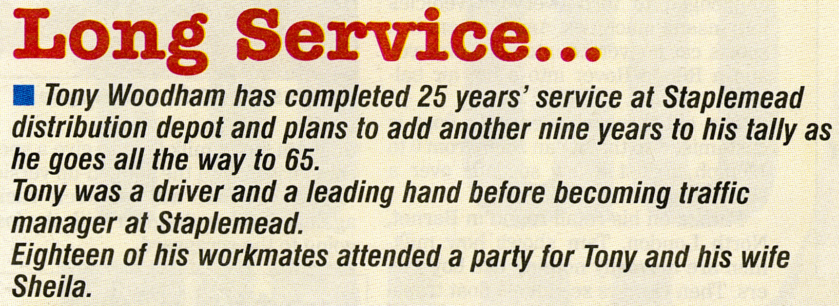 2004 Staplemead driver turned Traffic Manager Tony Woodham celebrates 25 years. (Express News February, courtesy Paul Luke)