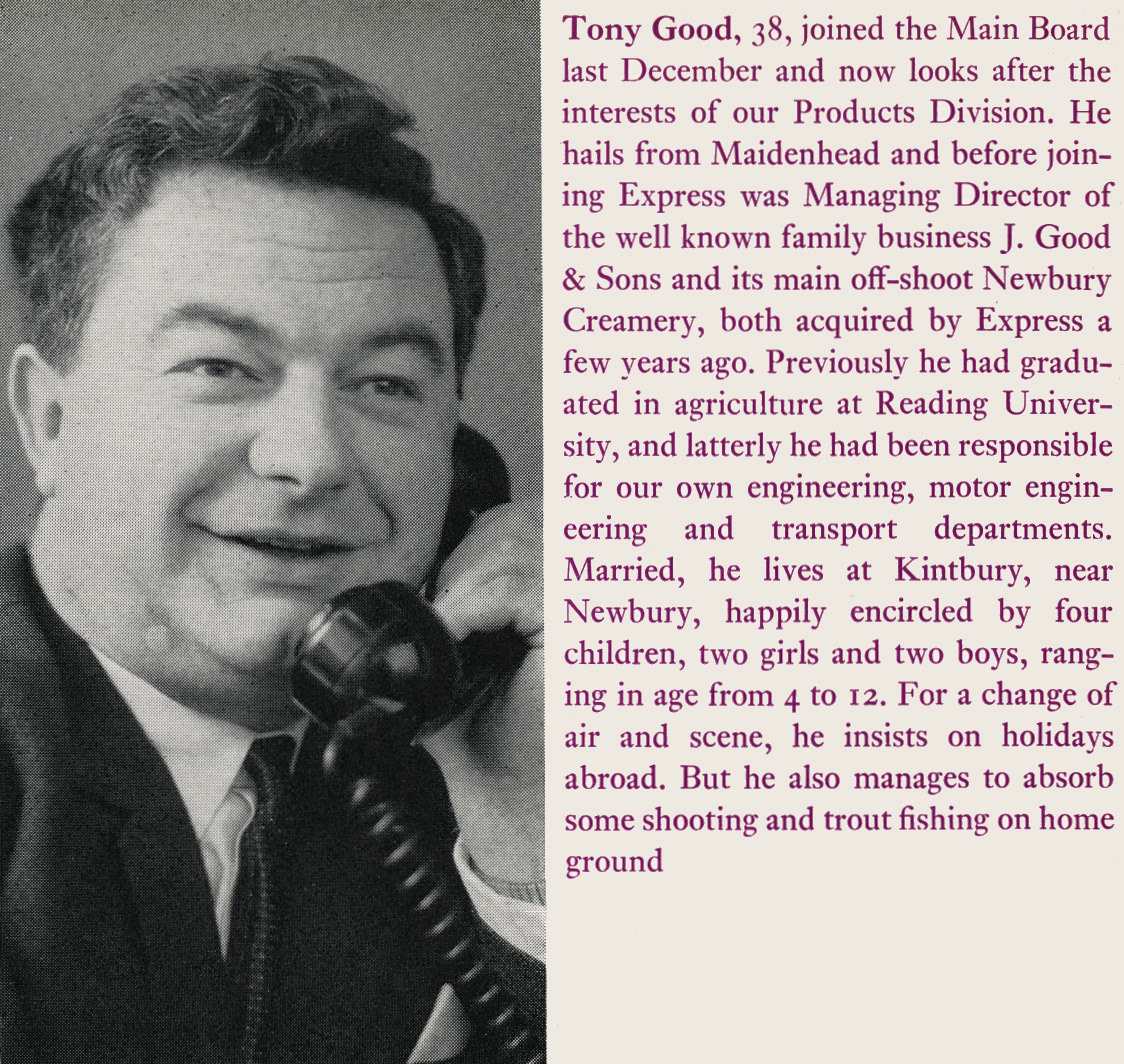 1969 Tony Good appointed as Director of Express Dairy Group. (Express News Spring)