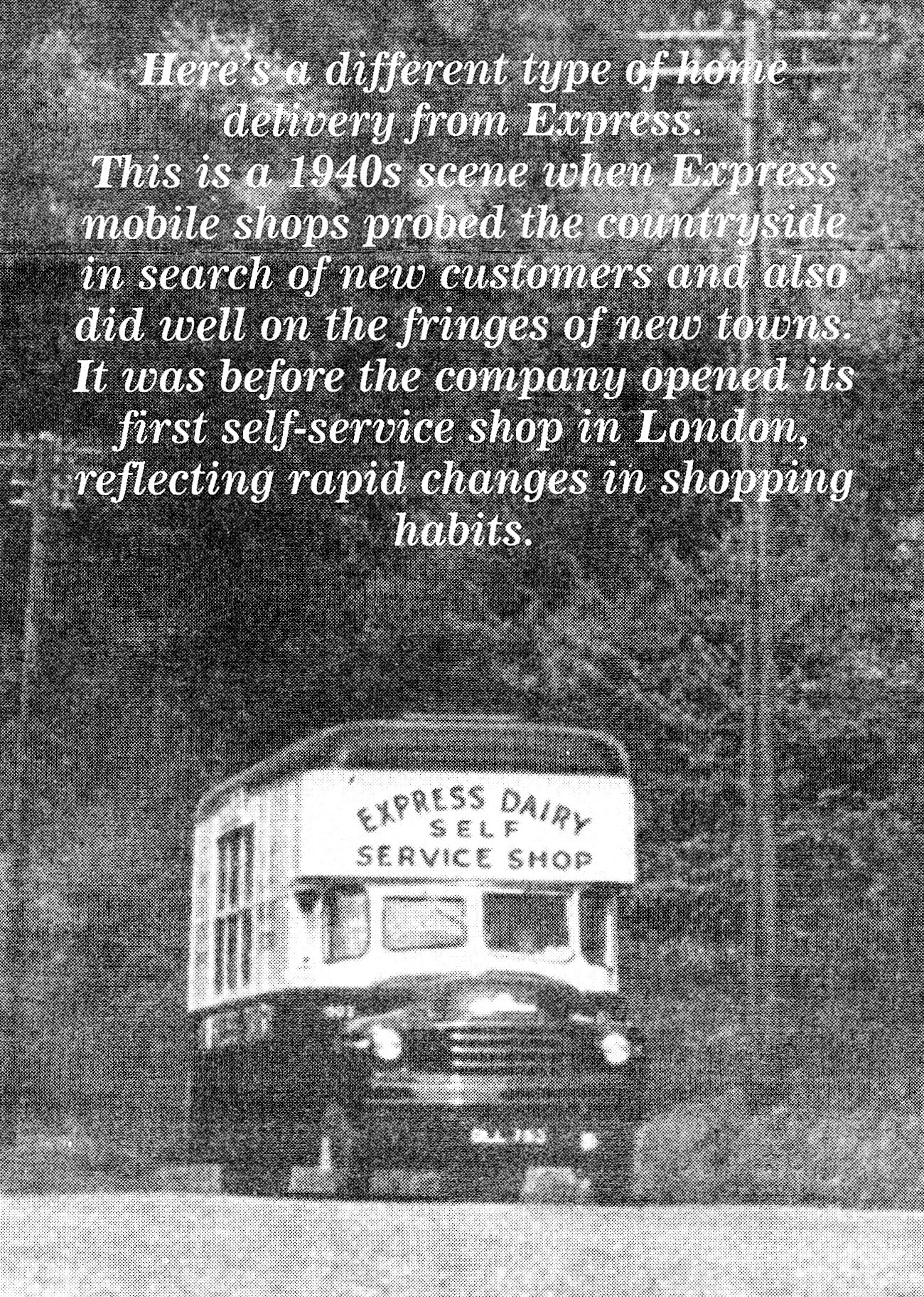 1940s self-service mobile shops were popular, especially on the fringes of new towns. (Express News February 2002, courtesy Paul Luke)