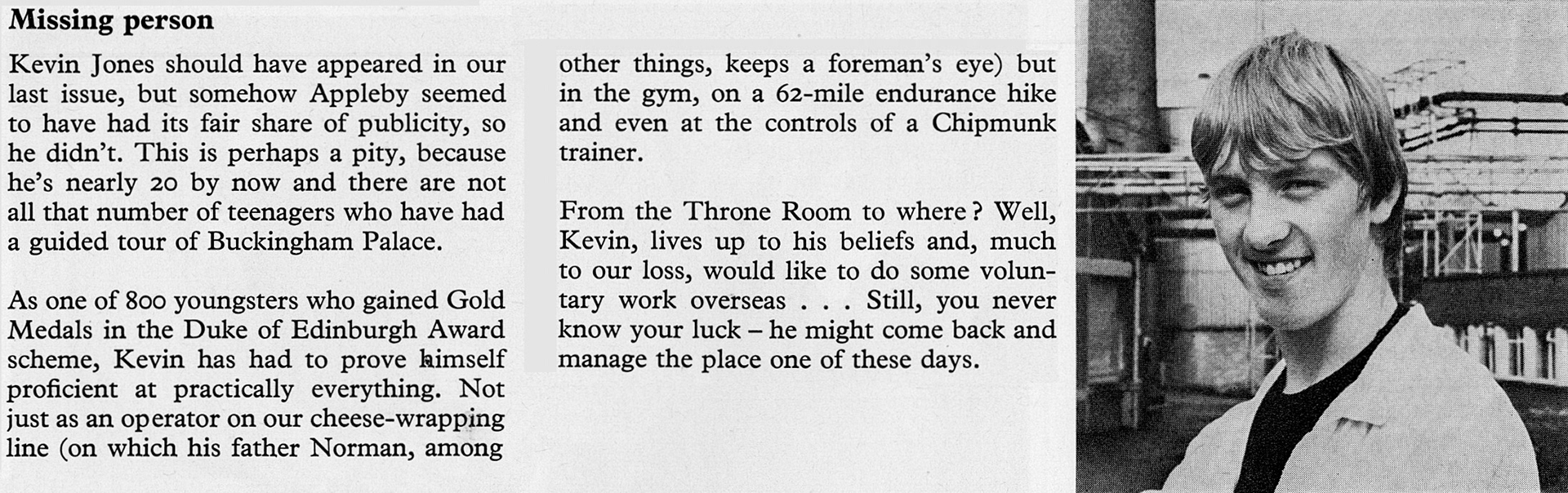 1976 Appleby cheese-wrapping operator Kevin Jones obtained a gold medal in the Duke of Edinburgh Award scheme. (Express News Spring)