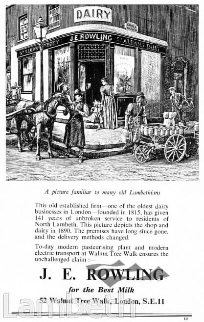 1957 Tim Woolnough "A trade advertisement for J.E. Rowling's dairy, on the corner of St. Alban's Street and China Walk. One of the oldest dairy businesses in London, founded in 1815. From 'Lambeth Official Guide' 1957. I'm sure J.K. made more from Harry Potter than J.E. made from milk!" (Courtesy Tim Woolnough, Old London Photos FB Group).