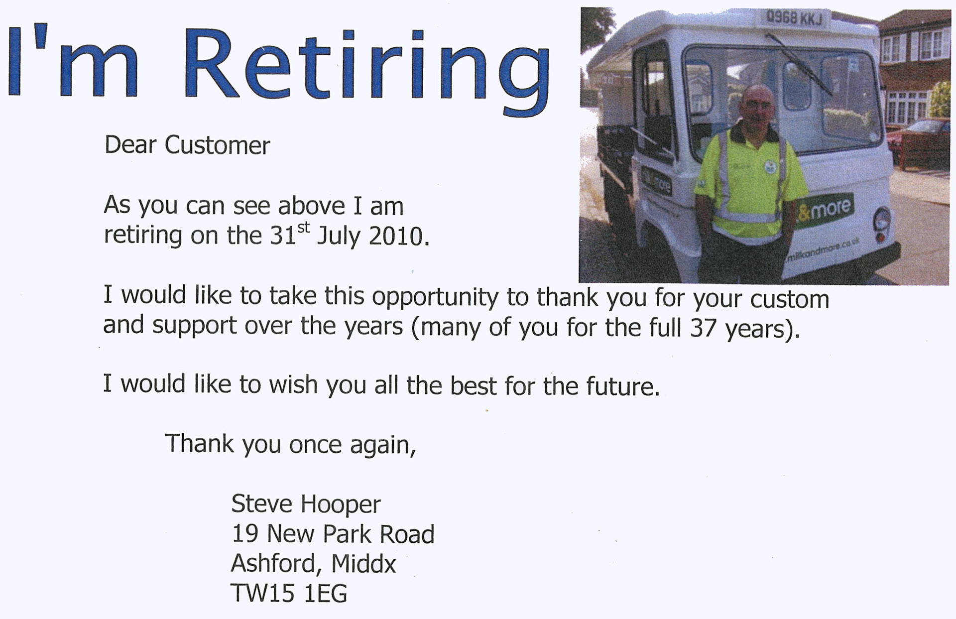 2010 Retirement note sent by Job's milkman Steve Hooper to his customers after serving them for 37 years. (Presented by Elaine Randall in memory of her mother Gwen Axten who lived in Marlborough Road, Hanworth and collected this set of cards over the years.)
