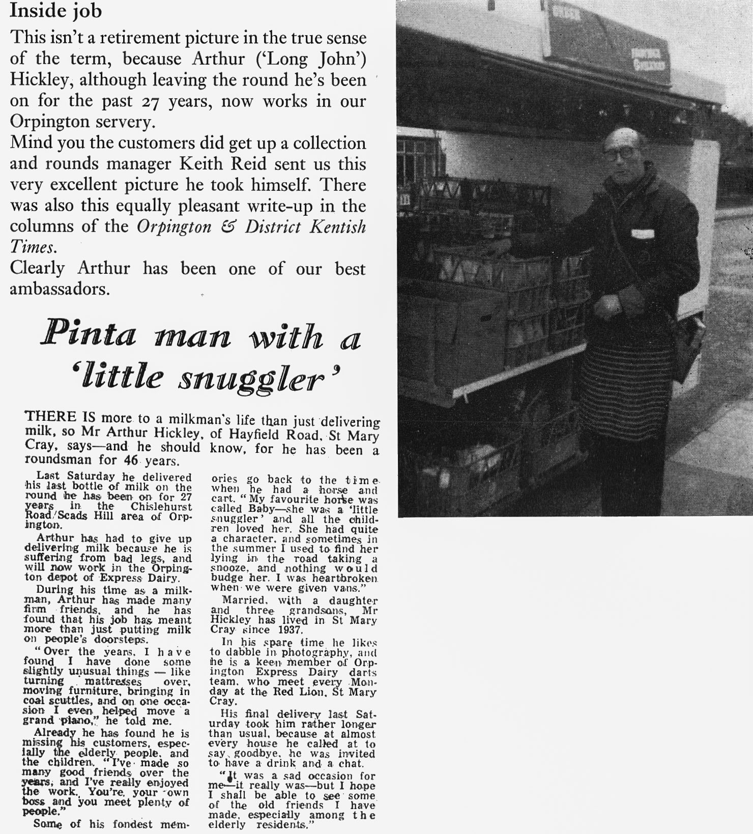 1973 Orpington milkman Arthur Hickley now works in the servery after 46 years on the round. Gary Sawyer comments "My Dad Bill Sawyer and my grandad Arthur 'John' Hickley worked at Orpington Depot. In earlier days they both worked out of a yard in Petts Wood (my dad at 22 Station Square and my grandad at 103 Queensway, or vice-versa).(Express News Summer)