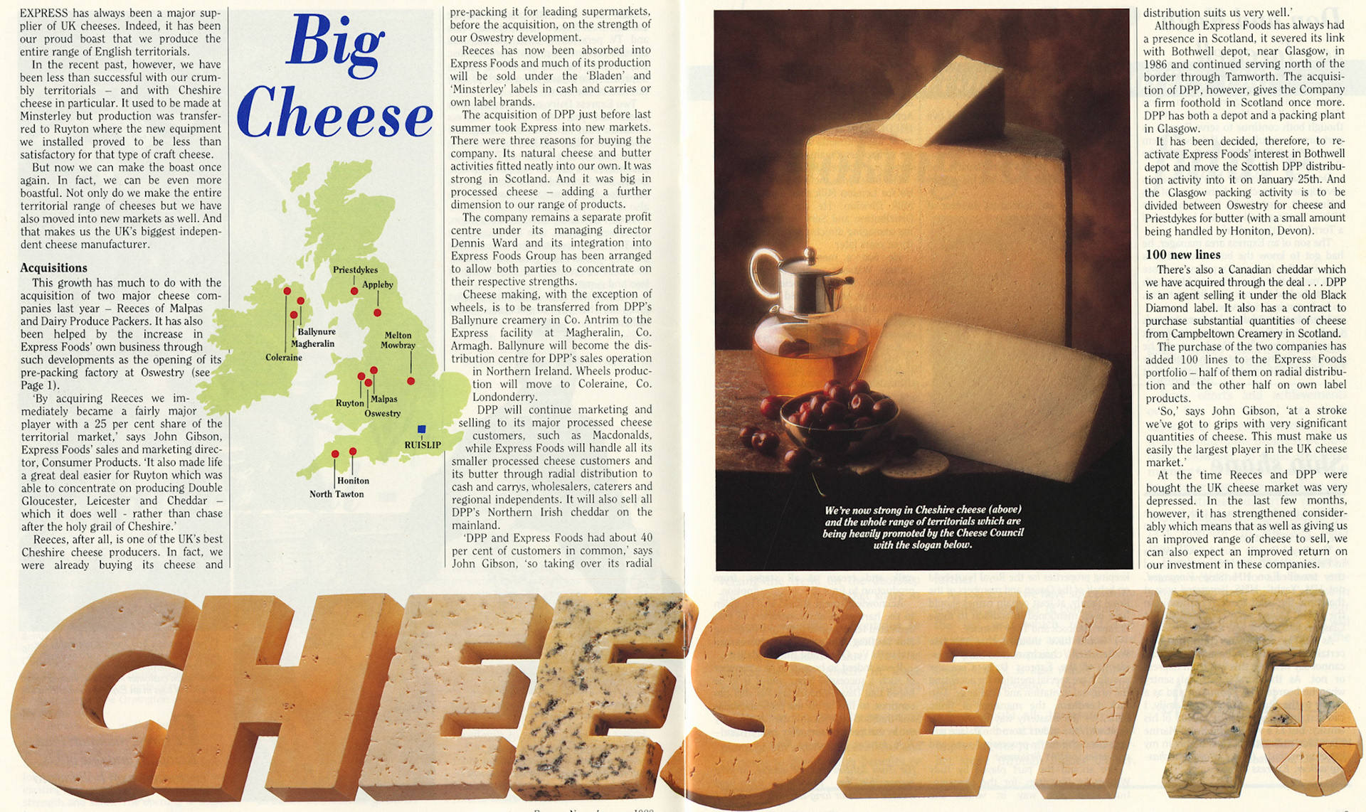 1988 Cheese market changes with Reece's and Dairy Produce Packers forming part of Express Dairy