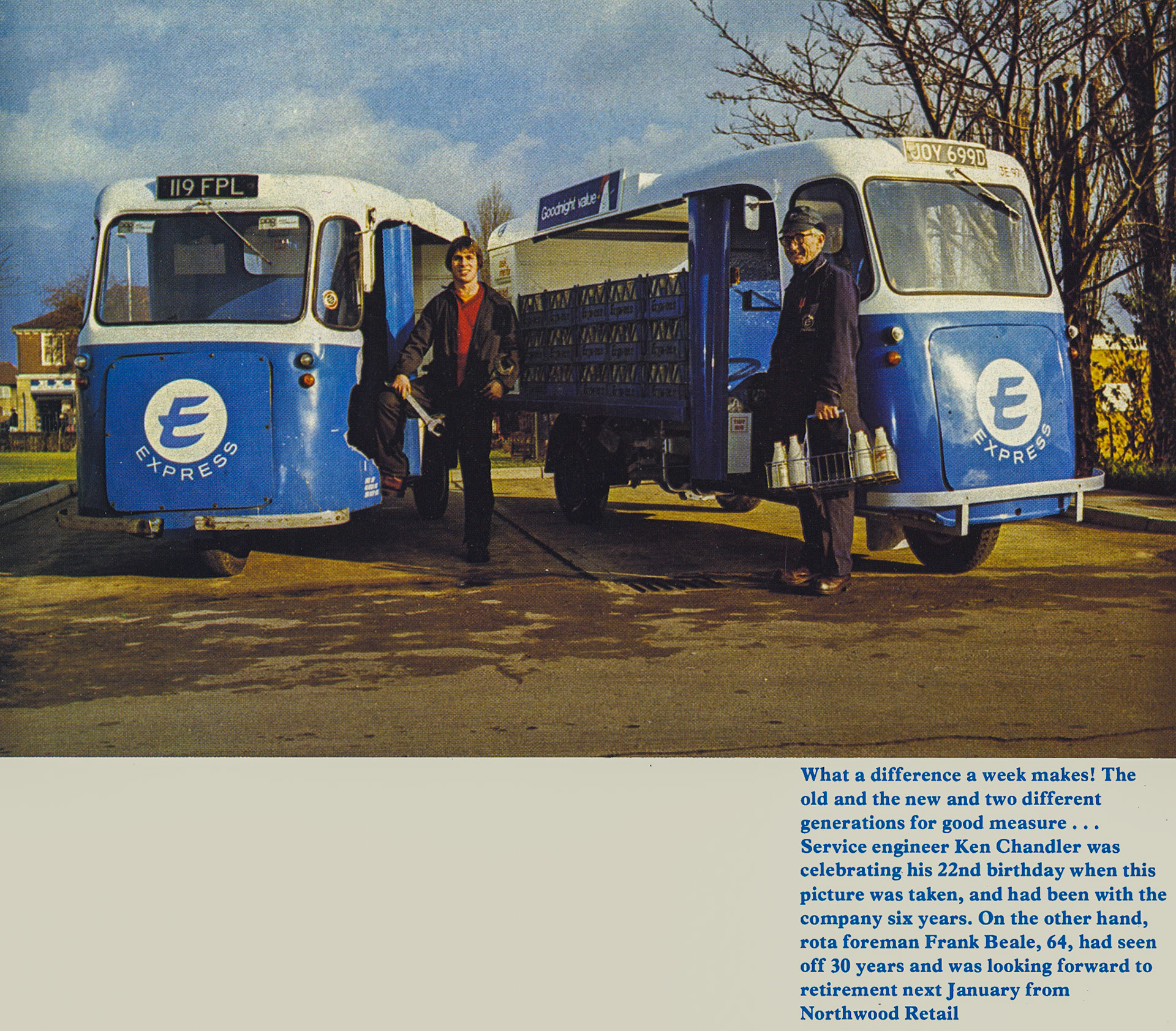 1977 EVM Staff-Ken Chandler (left) and Frank Beale. Lynn Matthews comments "Outside South Ruislip workshops-the float on the left would go into the workshop and come out two feet longer as per the milk float on the right." (Express News Spring)