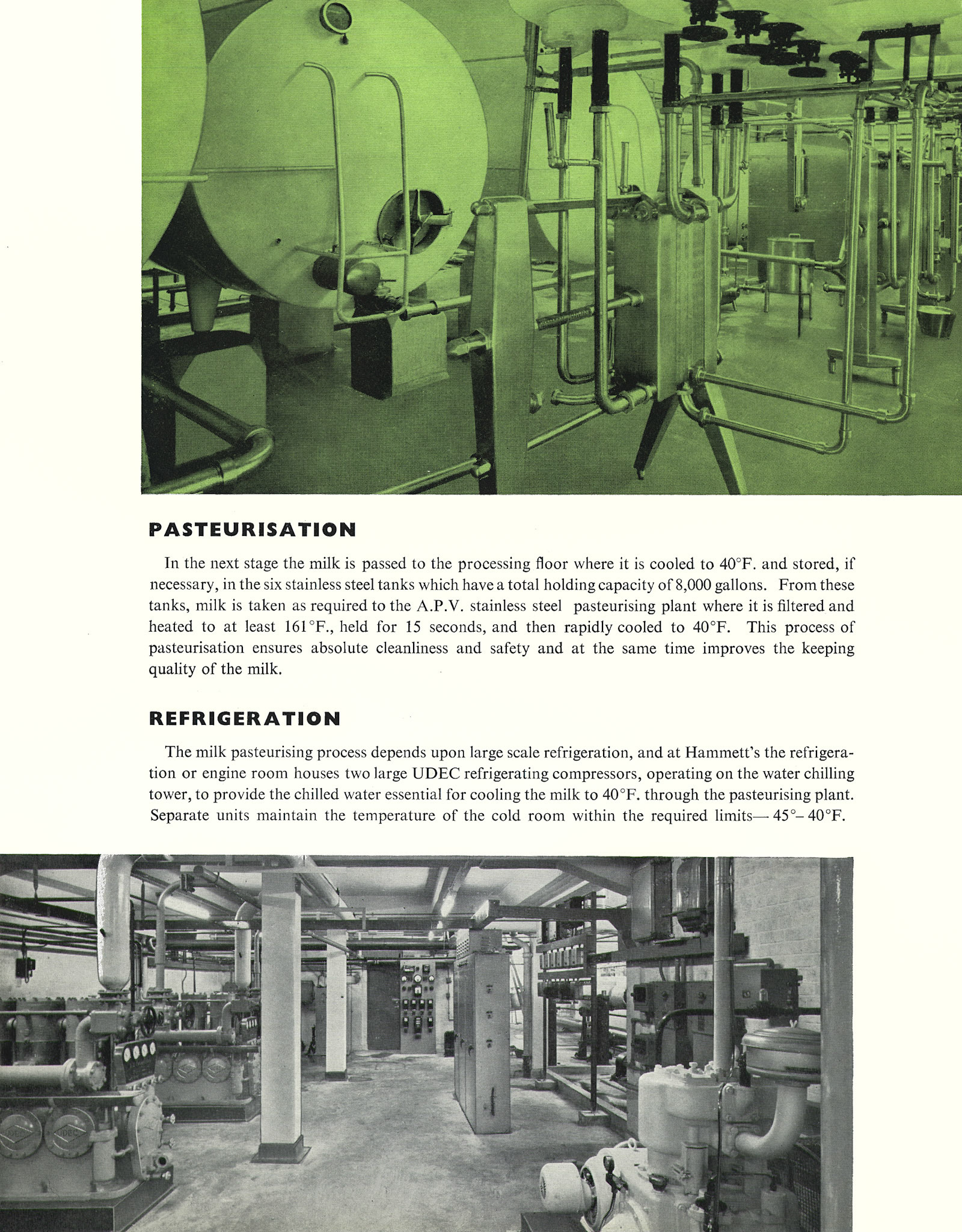 1957 Hammett's Dairies brochure. HTST Pasteurisation with refrigeration supported by UDEC ammonia compressors. Stuart Wilson comments "Top photo show APV made Storage Tanks and APV 'Paraflow' plate heat exchanger. APV (Aluminium Plant &amp; Vessel Company) were based in Crawley, West Sussex. My father drove a lorry for them delivering equipment such as storage tanks, heat exchangers, 'Puma' pumps, pipework and fittings. As a child I often went with him on deliveries to various dairies, breweries etc, Nationwide." (Courtesy Michael Mitchell)