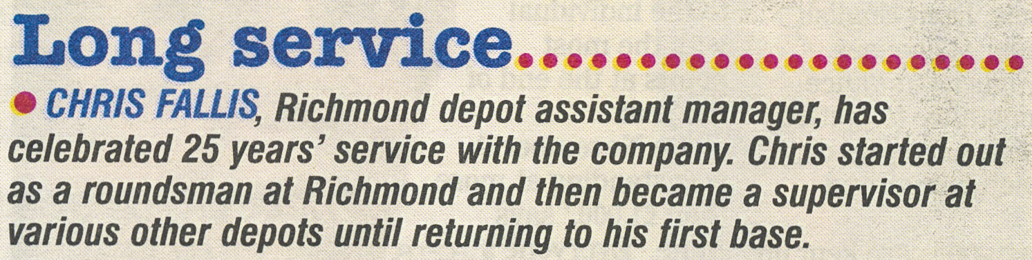 2003 Richmond Depot Assistant Manager Chris Fallis celebrates 25 years with Express. Stephen John Wills comments "Chris was a great guy, worked with me at Putney and Richmond for many years... a very good assistant and friend. He then moved to High Wycombe. Unfortunately Chris passed away some years back R.I.P CHRIS" (Express News June, courtesy Paul Luke)