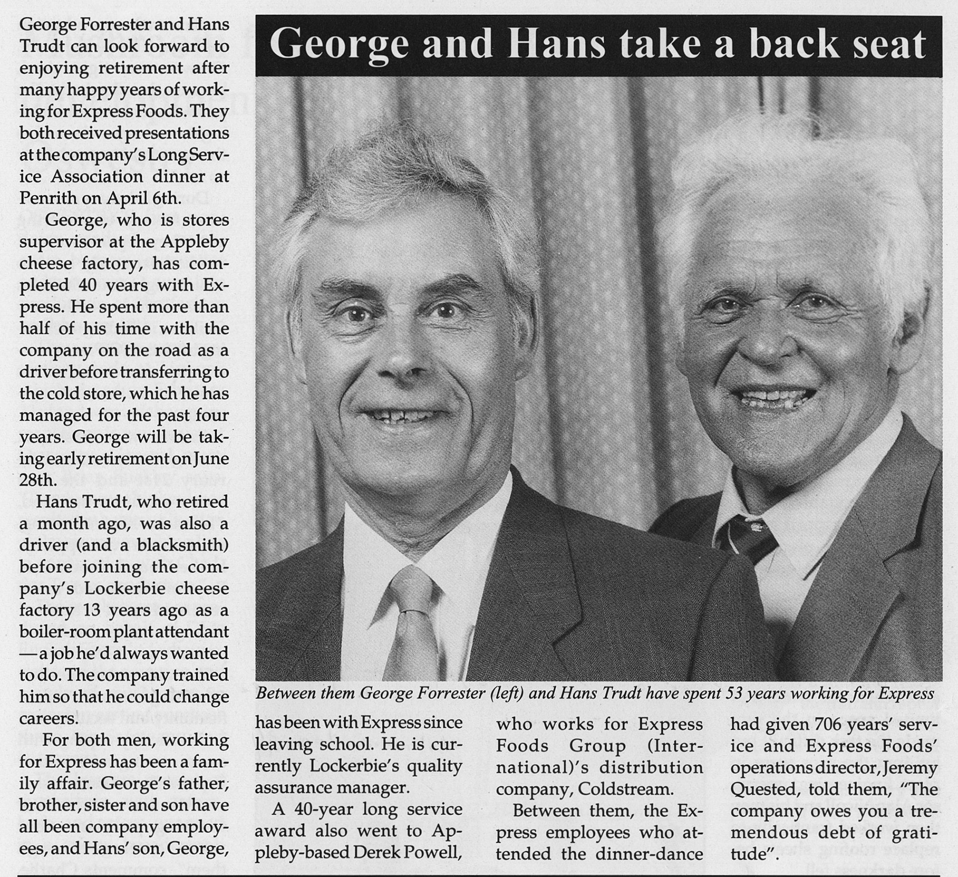 1990 George Forrester, Stores Supervisor at Appleby, and Hans Trudt, boiler room operator at Lockerbie retire after 40 years
