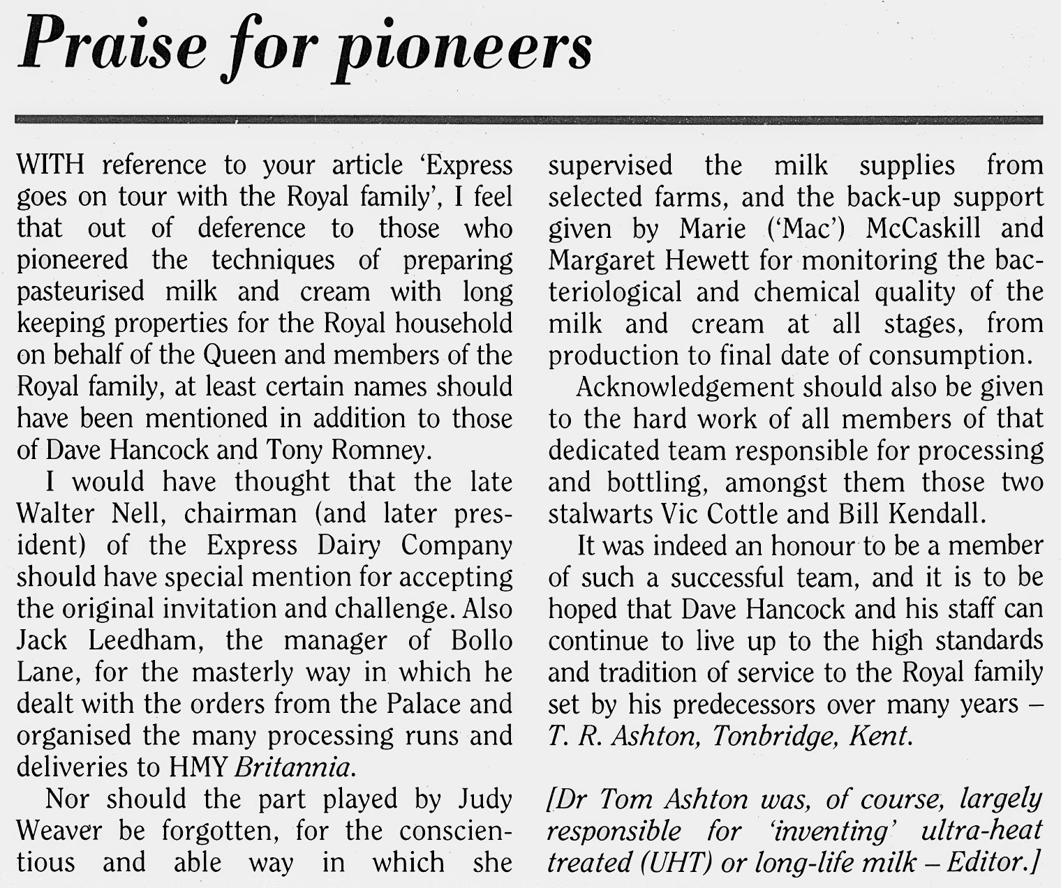 1988 Dr Tom Ashton writes to mention those involved in the production of 'Royal' milk and cream. (January Express News)