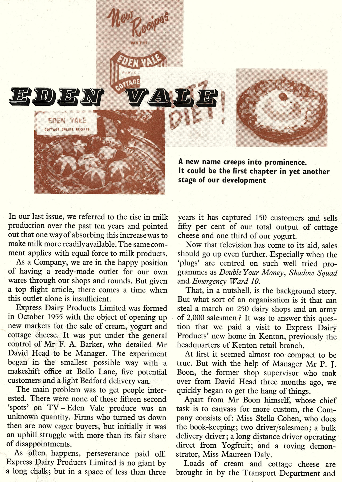 1958 Express Dairy Products Ltd, forerunner of Eden Vale, started at Bollo Lane and then moved to Kenton. (Express News September)