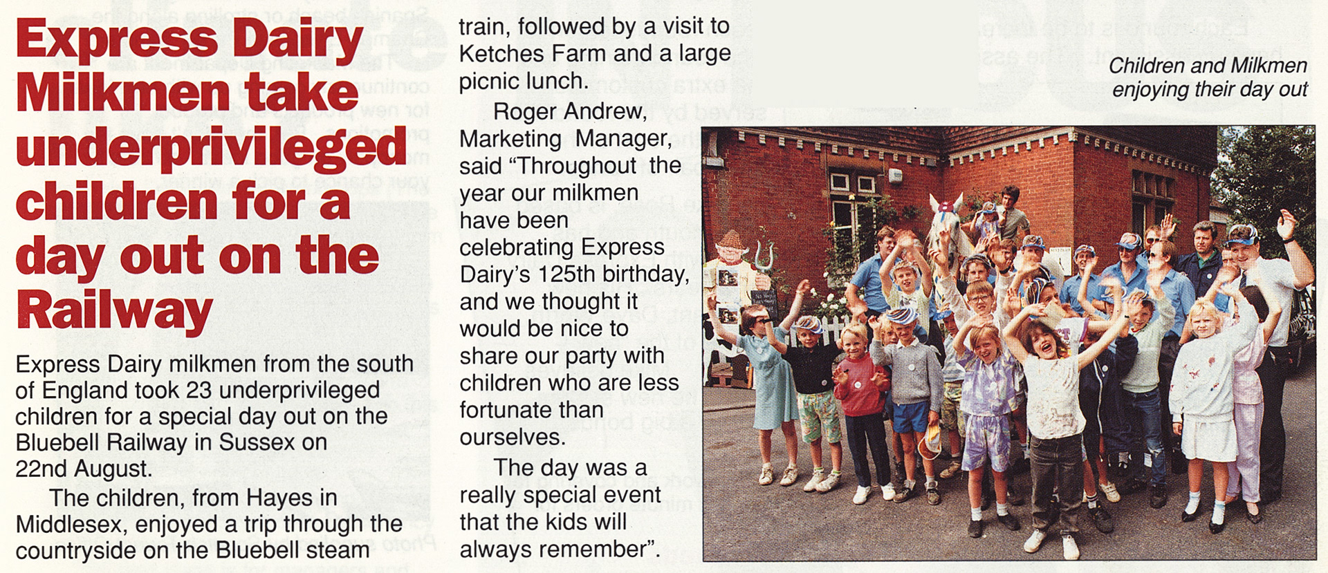 1989 Express Marketing Manager Roger Andrew arranges a Bluebell Railway trip for children from Hayes, Middlesex. Allan Dawes comments "Was it that long ago... that's me to the left of Jim Thompson (ex. Eden Vale, and was my area manager when at Kenley). "