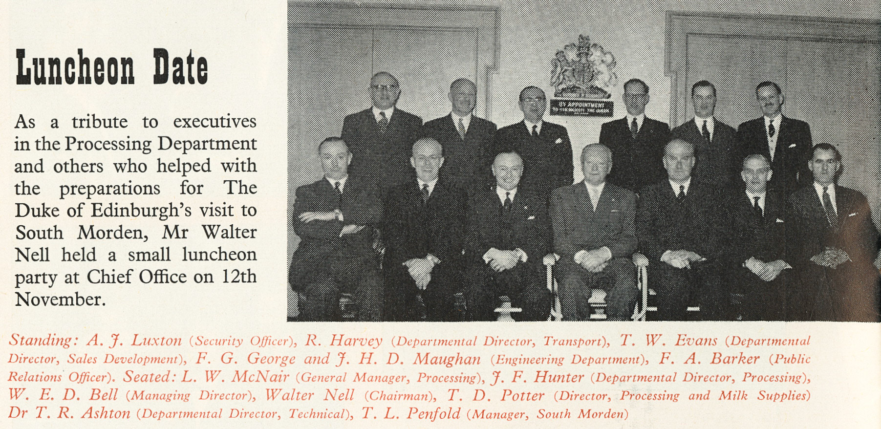 1958 R. HARVEY, T.W. EVANS, L.W. McNAIR, JOHN HUNTER, W.E.D. BELL, WALTER NELL, T.D. POTTER, DR T.R. ASHTON (Thank you lunch for managers who helped organise Prince Philip's visit to South Morden in November 1957)
