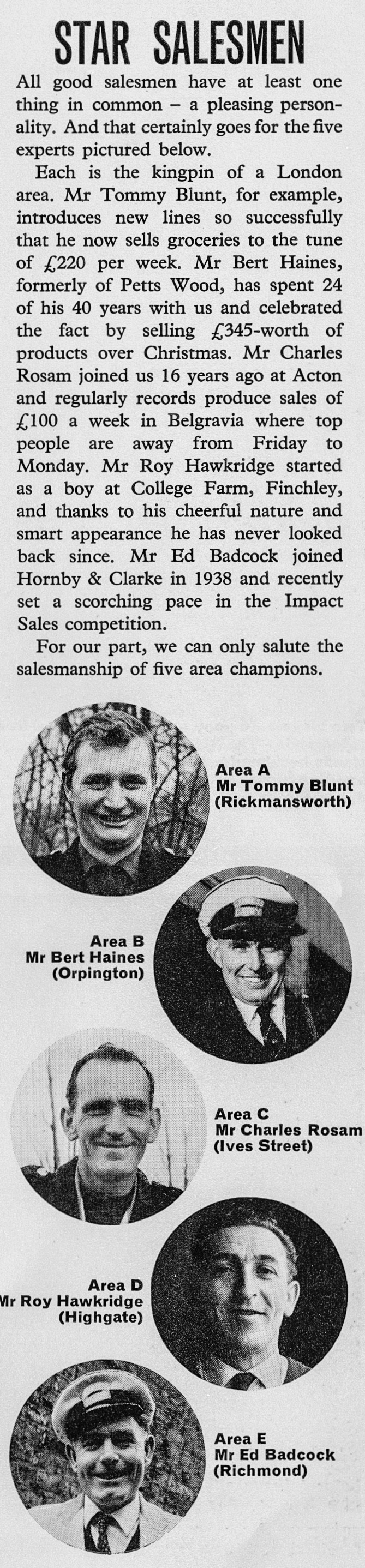 1966 Star London salesmen from Rickmansworth, Orpington, Ives Street, Highgate and Richmond. Christine Kempster comments "Tommy Blunt is in the photo labelled C not A! He was my Mum and Dad's best man at their wedding in 1950.  Tommy and Dad were good friends for many years until Tommy sadly died in his 40s from thrombosis. He was a keen cricketer." (Courtesy Beryl Purslove)