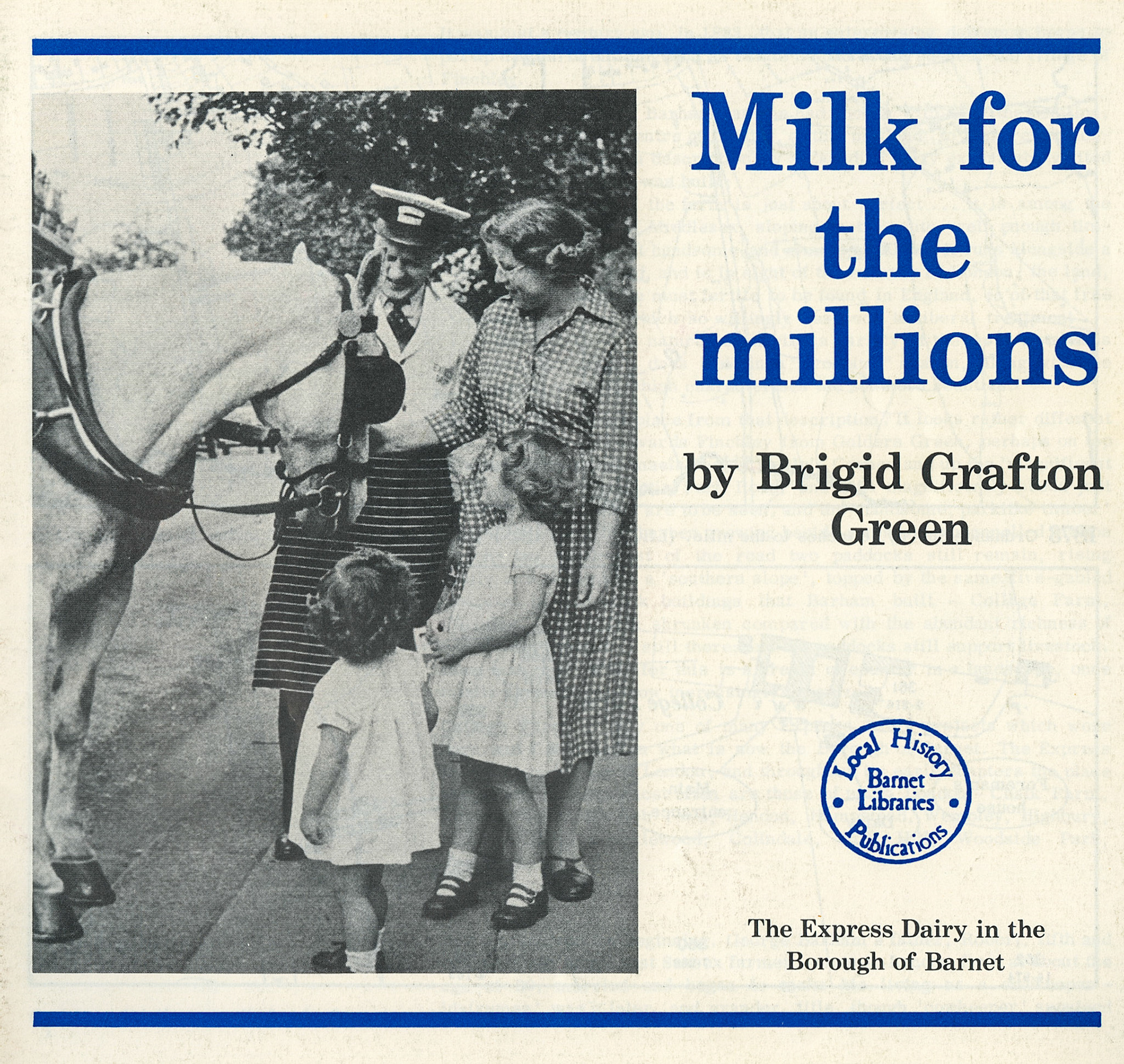 1983 Milk for the millions - Brigid Grafton Green, Barnet Libraries Local History Publications