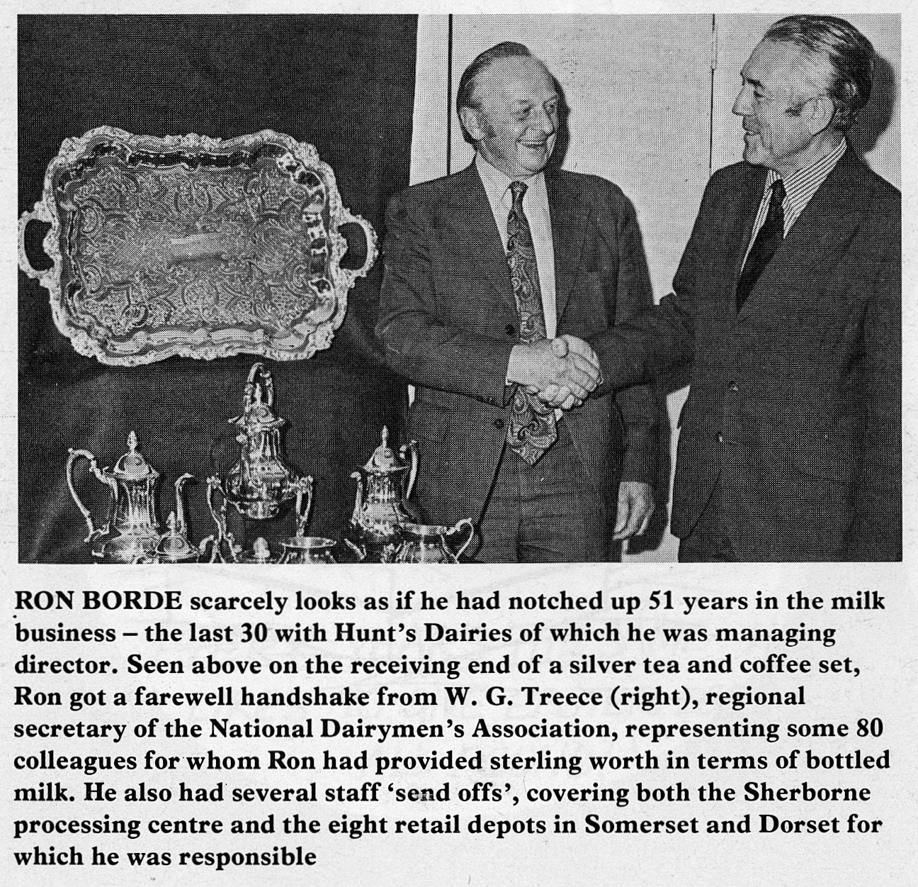 1978 RON BORDE (left) retires from Hunt's Dairies after 51 years, 30 with Hunt's as MD.