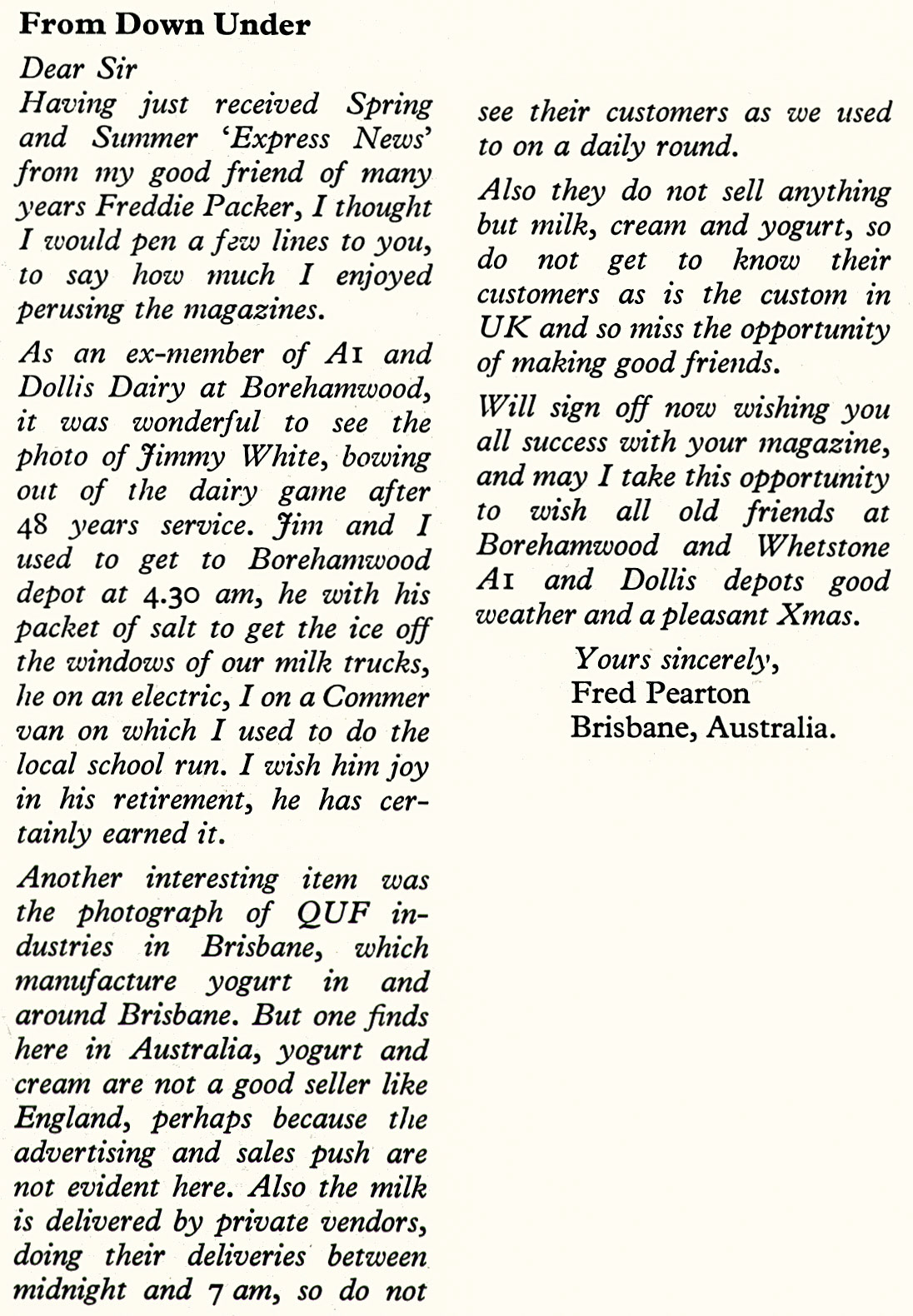1975 Frank Pearton, ex-A1 Dairies and Borehamwood, writes from Australia. (Express News Spring)