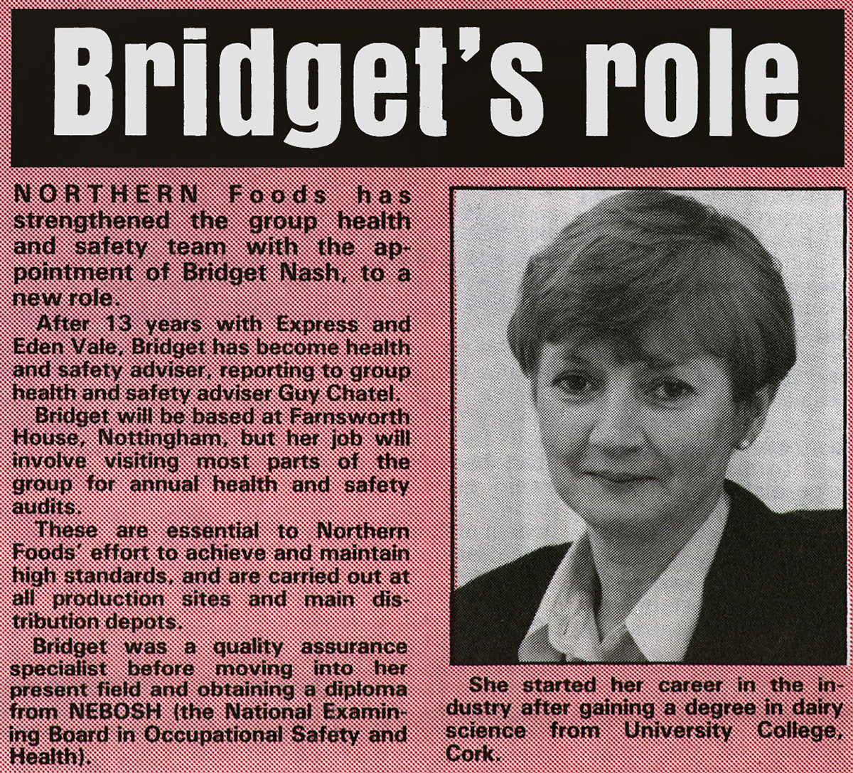 1993 Bridget Nash appointed as Northern Foods Health and Safety Advisor. (Northern News Feb/March No 185, Courtesy Paul Luke)
