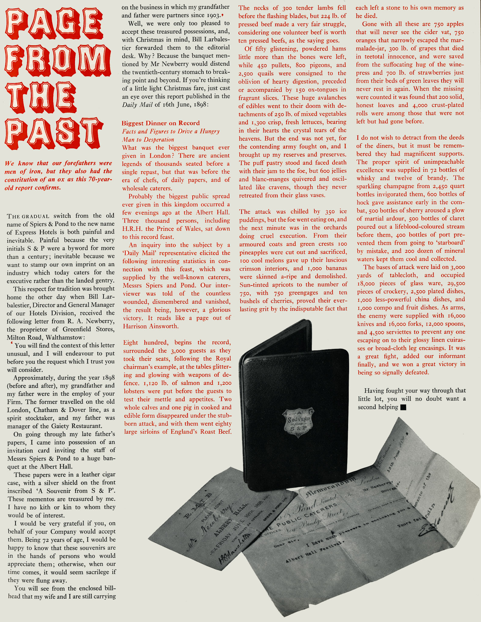 In 1898, Spiers and Pond supposedly organised the biggest dinner ever held in London, at the Albert Hall. (Express News Christmas 1968)