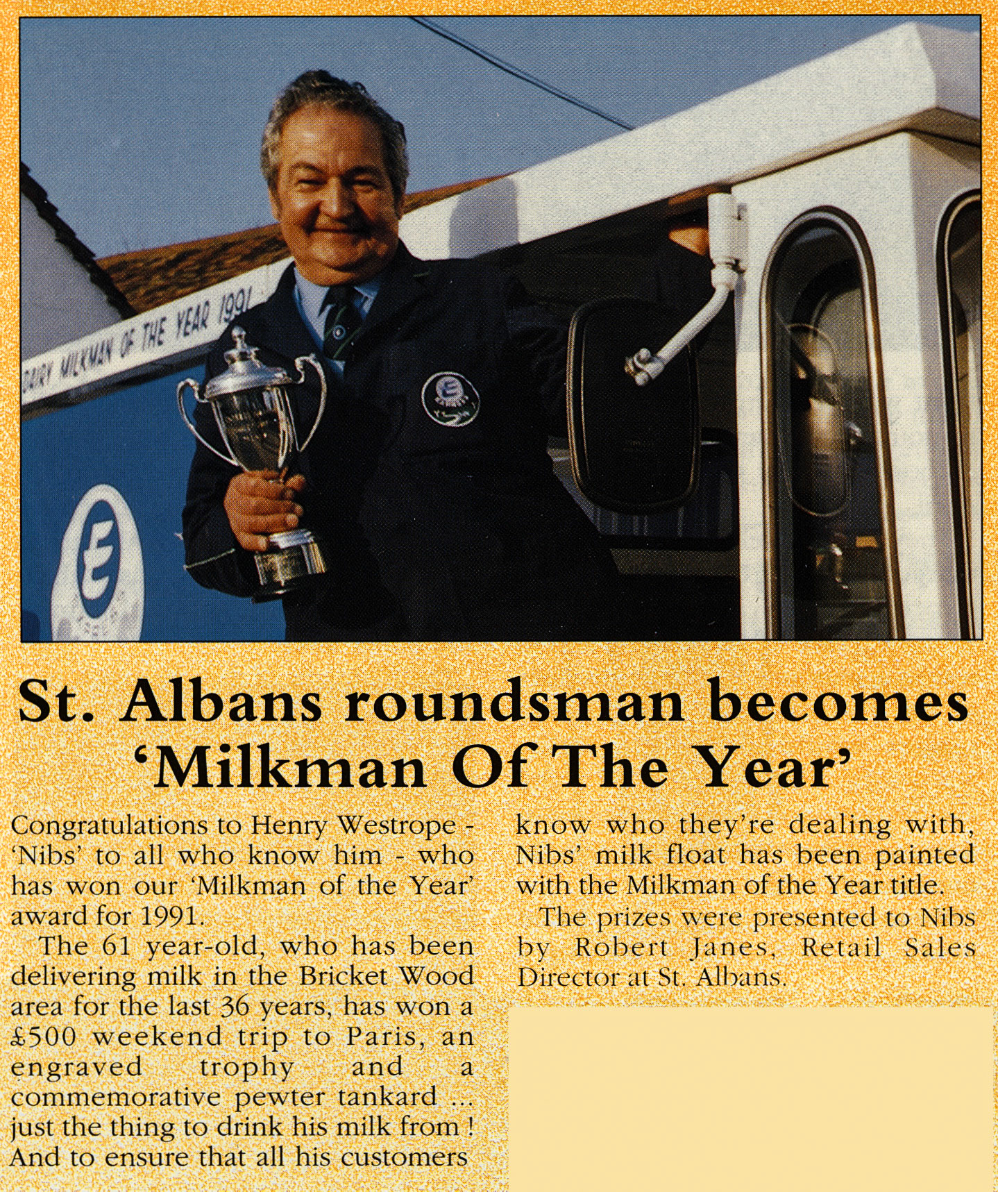 1991 St Albans roundsman Henry Westrope ('Nibs') is Milkman of the Year. (1991 Summer Tops Magazine)