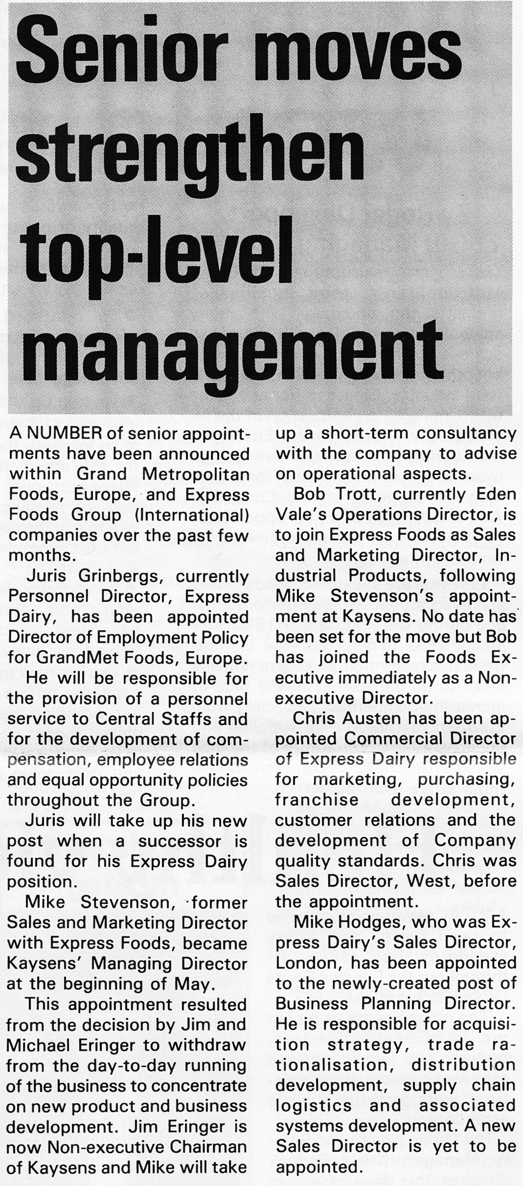 1989 management changes involving Juris Grinbergs, Bob Trott, Chris Austen and Mike Hodges