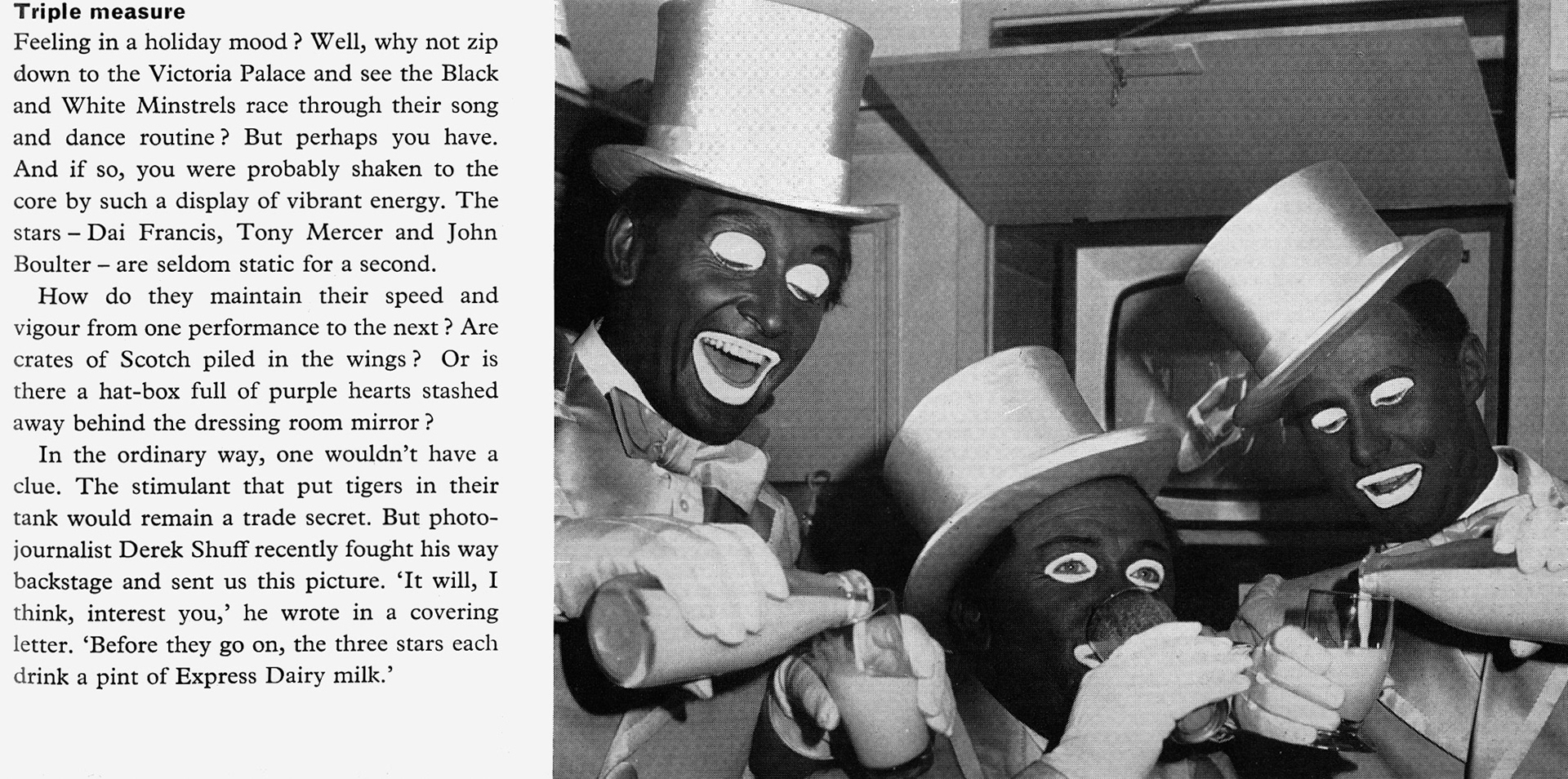 1965 The Black and White Minstrels race through their song and dance routine at the Victoria Palace, fortified by a pint of Express Dairy milk, each. (Express News Summer/Autumn)