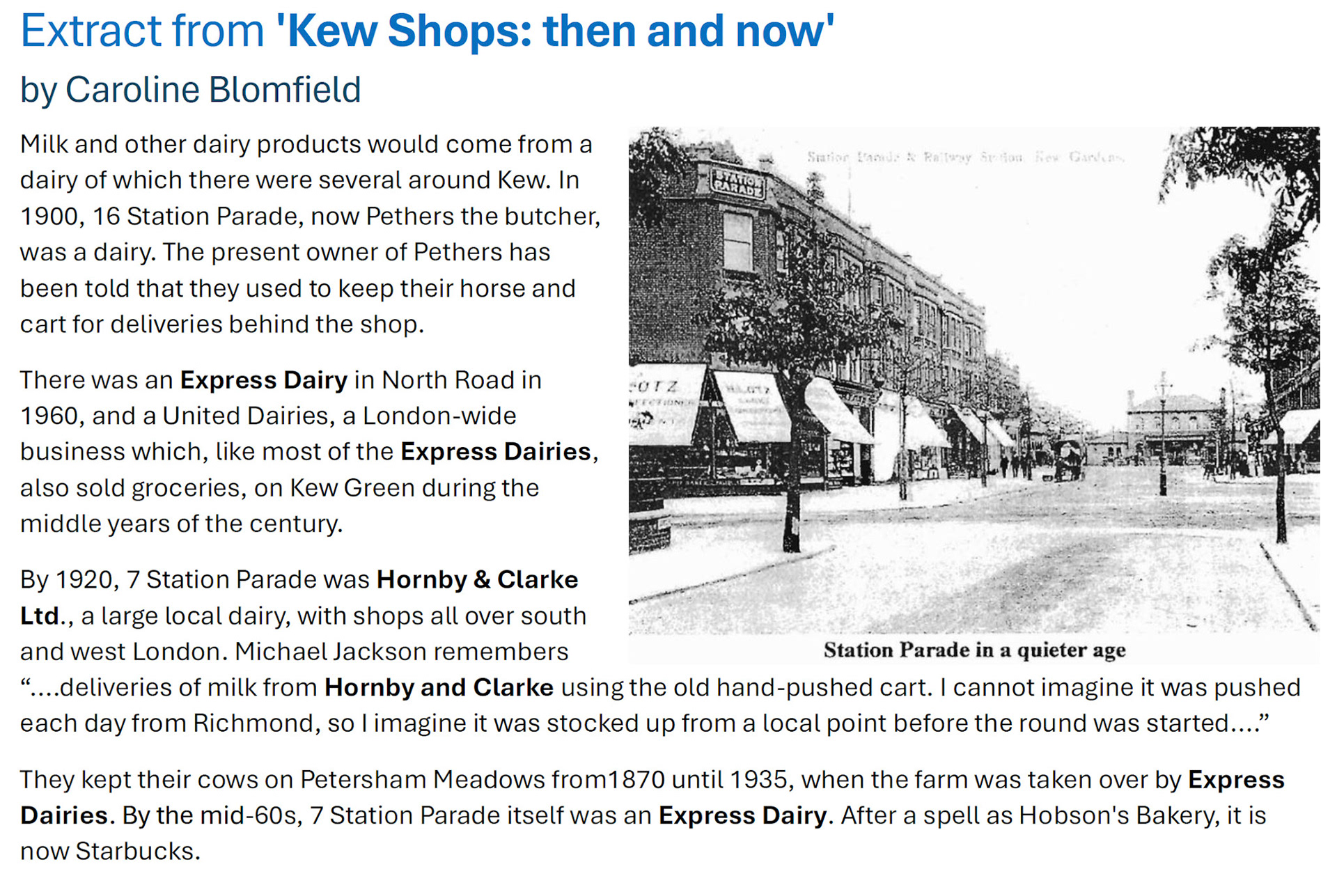 Extract from 'Kew Shops then and now' Kongo G Ramsey comments "My mum managed three Express Dairy shops in the 1970’s-Horn Lane-Acton, Ealing Broadway and Kew Road".
