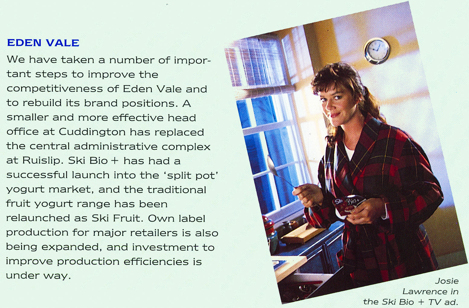 1993 Eden Vale now part of Northern Foods, with a new Head Office at Cuddington and launch of Ski Bio +. (Express Dairy Tales Archive)