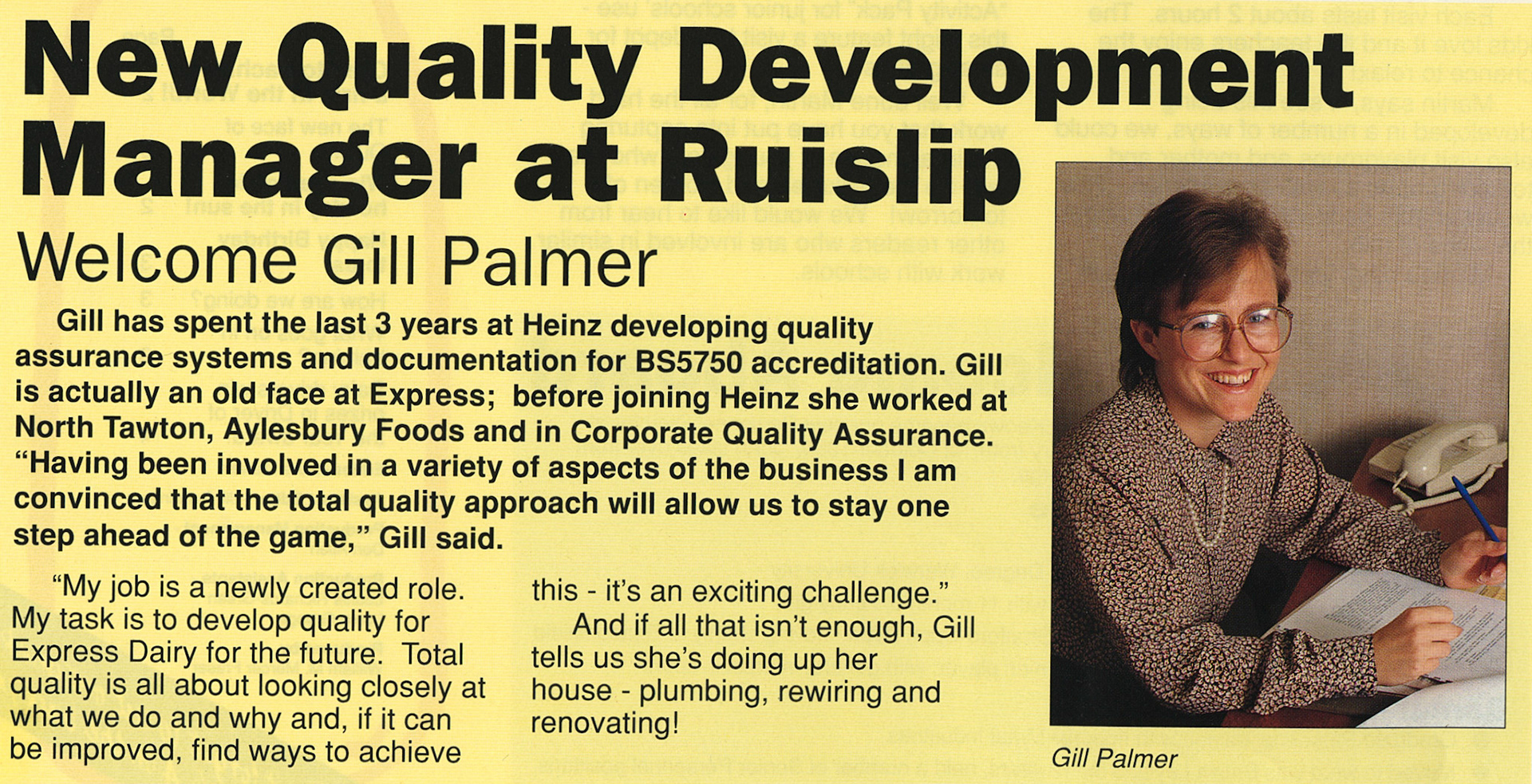 1989 Gill Palmer appointed as Quality Development Manager at South Ruislip